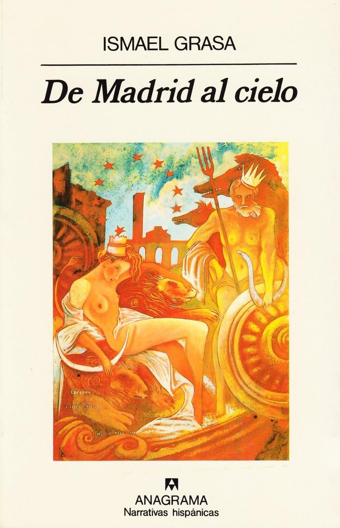 De Madrid al cielo (Narrativas hispánicas, Band 170) Contemporary literature