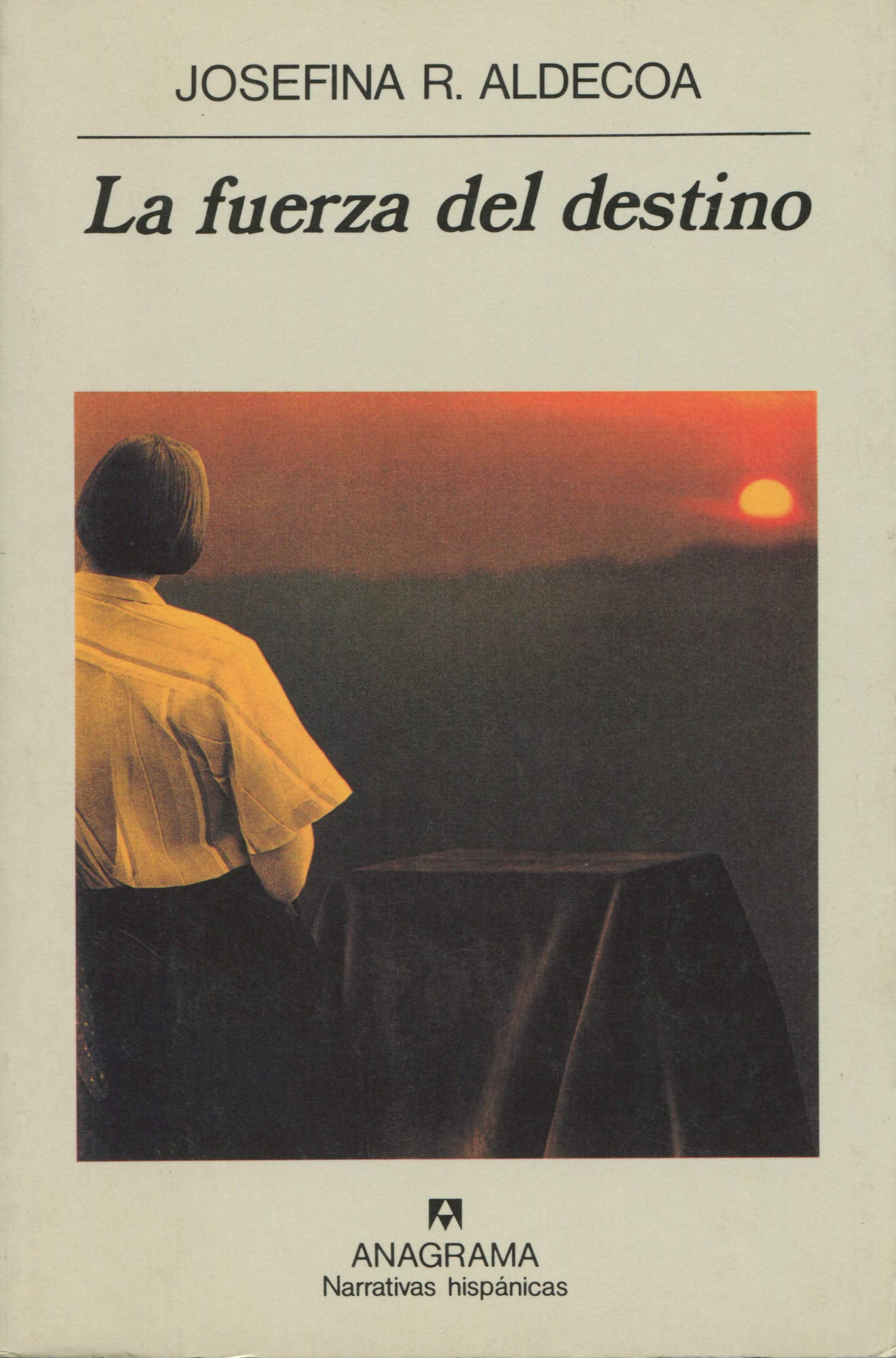 La fuerza del destino (Narrativas hispánicas, Band 230) Contemporary literature