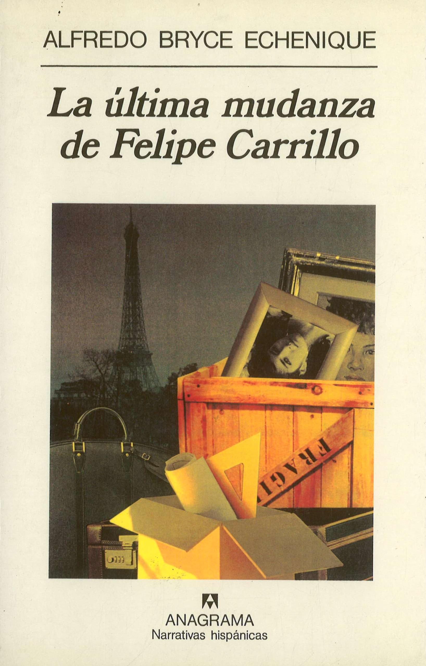 La última mudanza de Felipe Carrillo (Narrativas hispánicas, Band 238) Contemporary literature