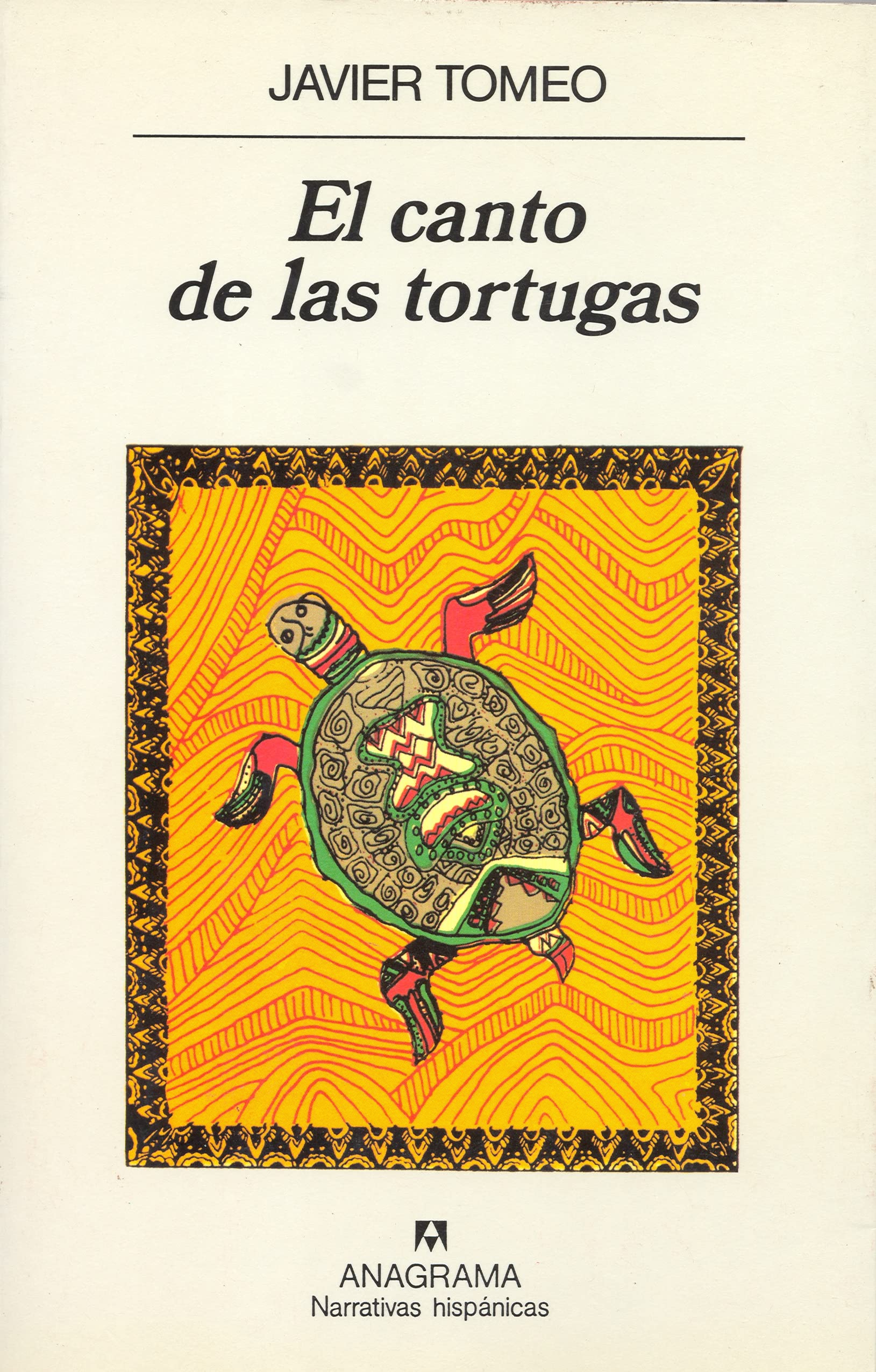 El canto de las tortugas (Narrativas hispánicas, Band 245) Contemporary literature Books