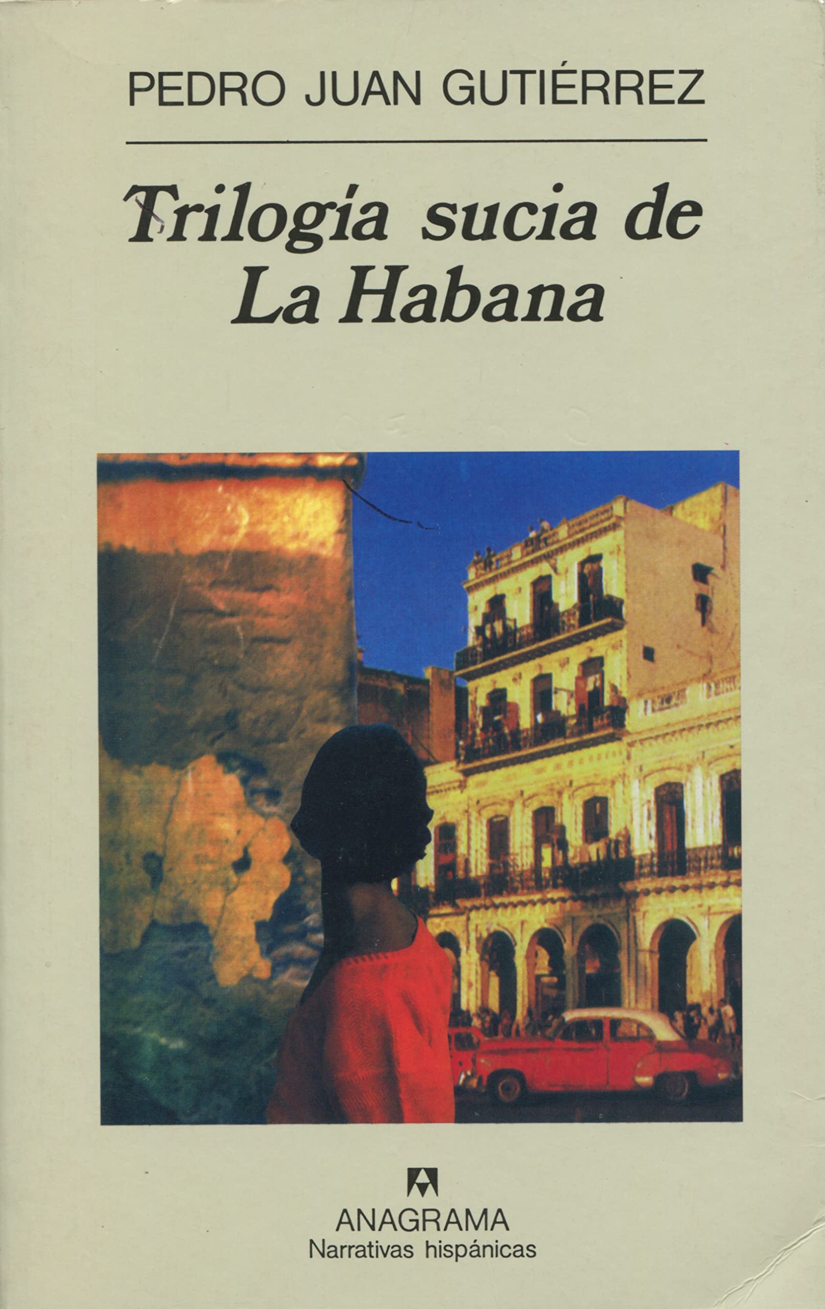 Trilogia sucia de la habana (Narrativas hispánicas, Band 251) Drama