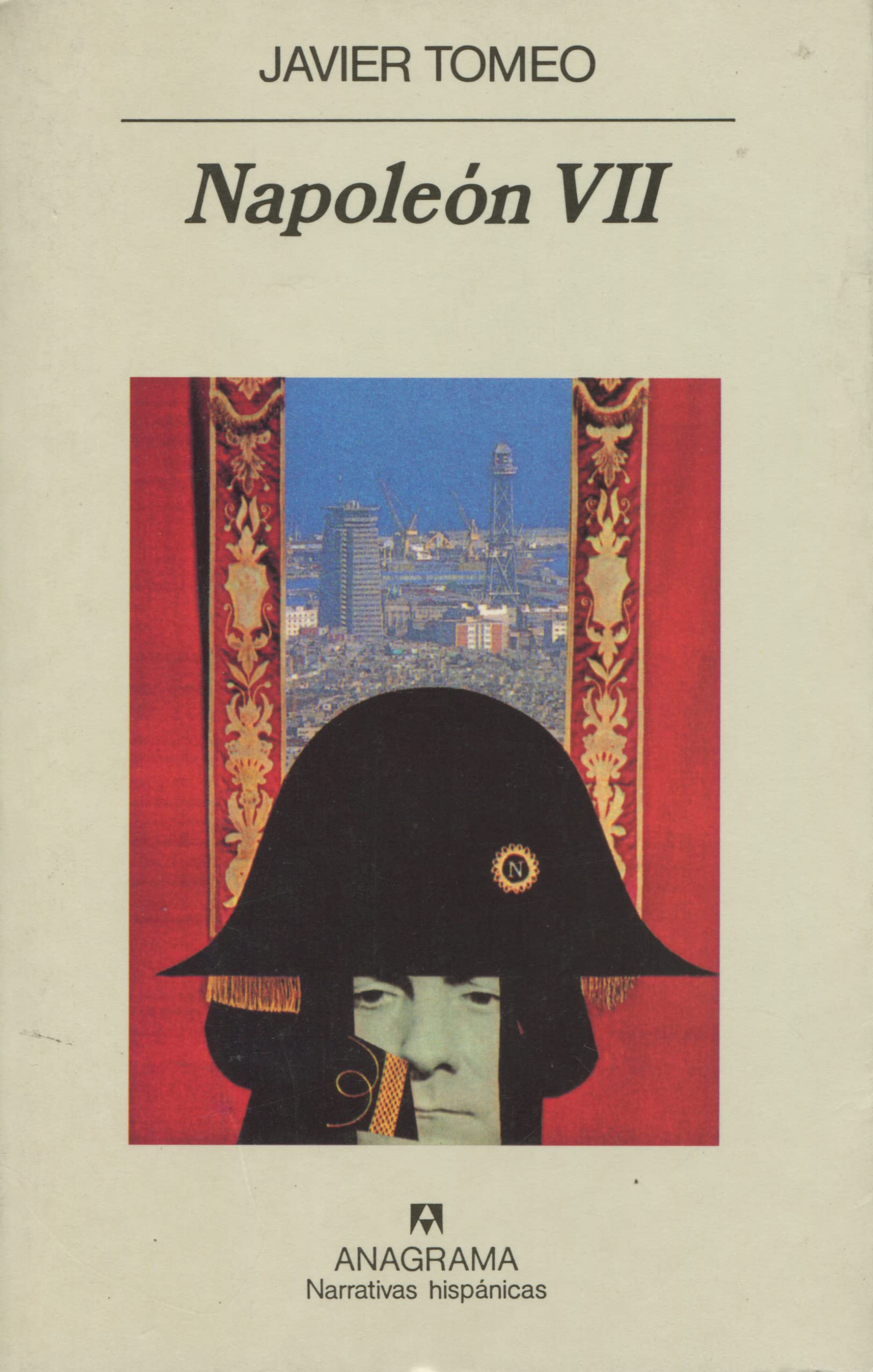 Napoleón VII (Narrativas hispánicas, Band 262) Contemporary literature