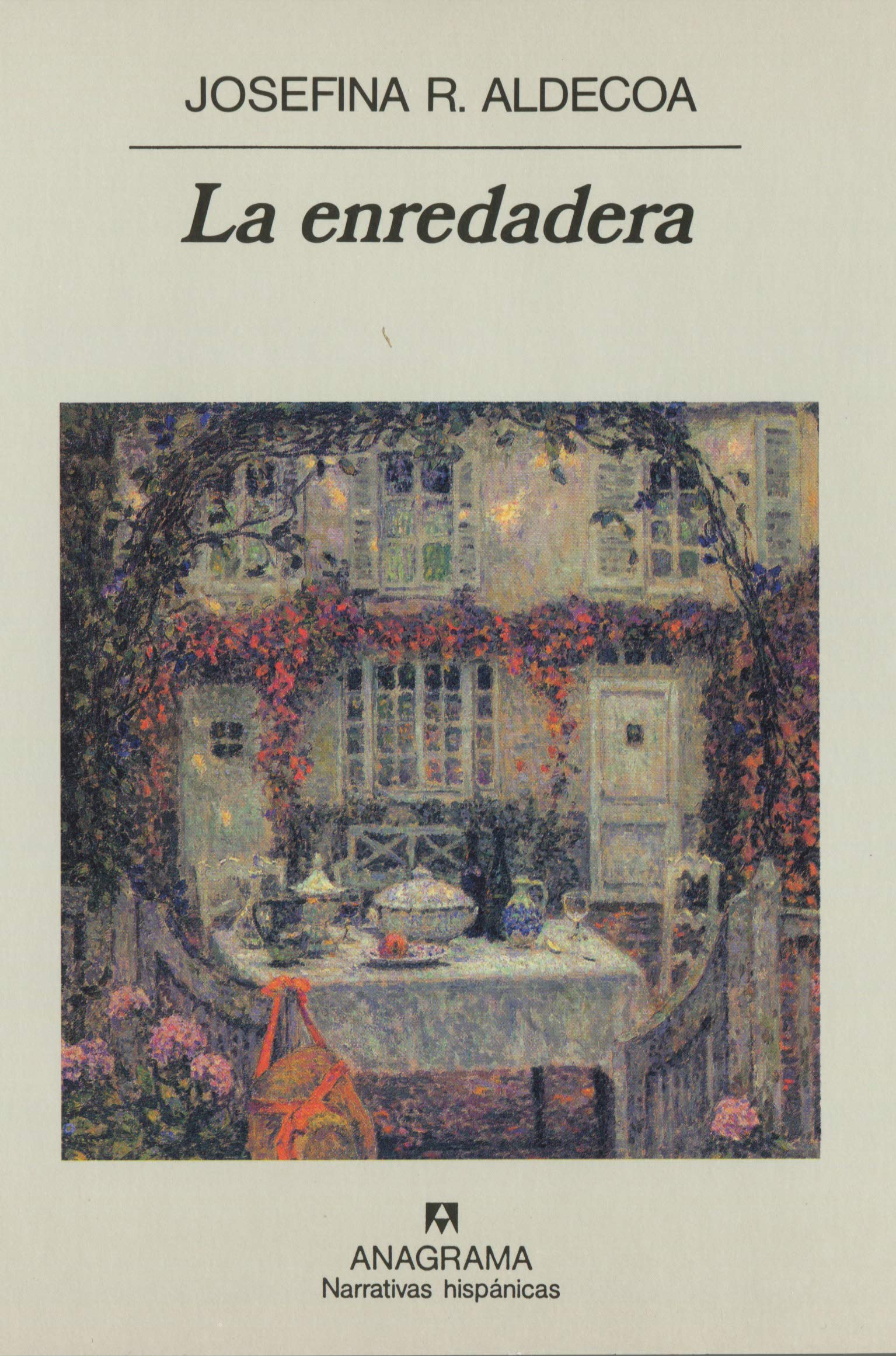 La enredadera (Narrativas hispánicas, Band 266) Contemporary literature