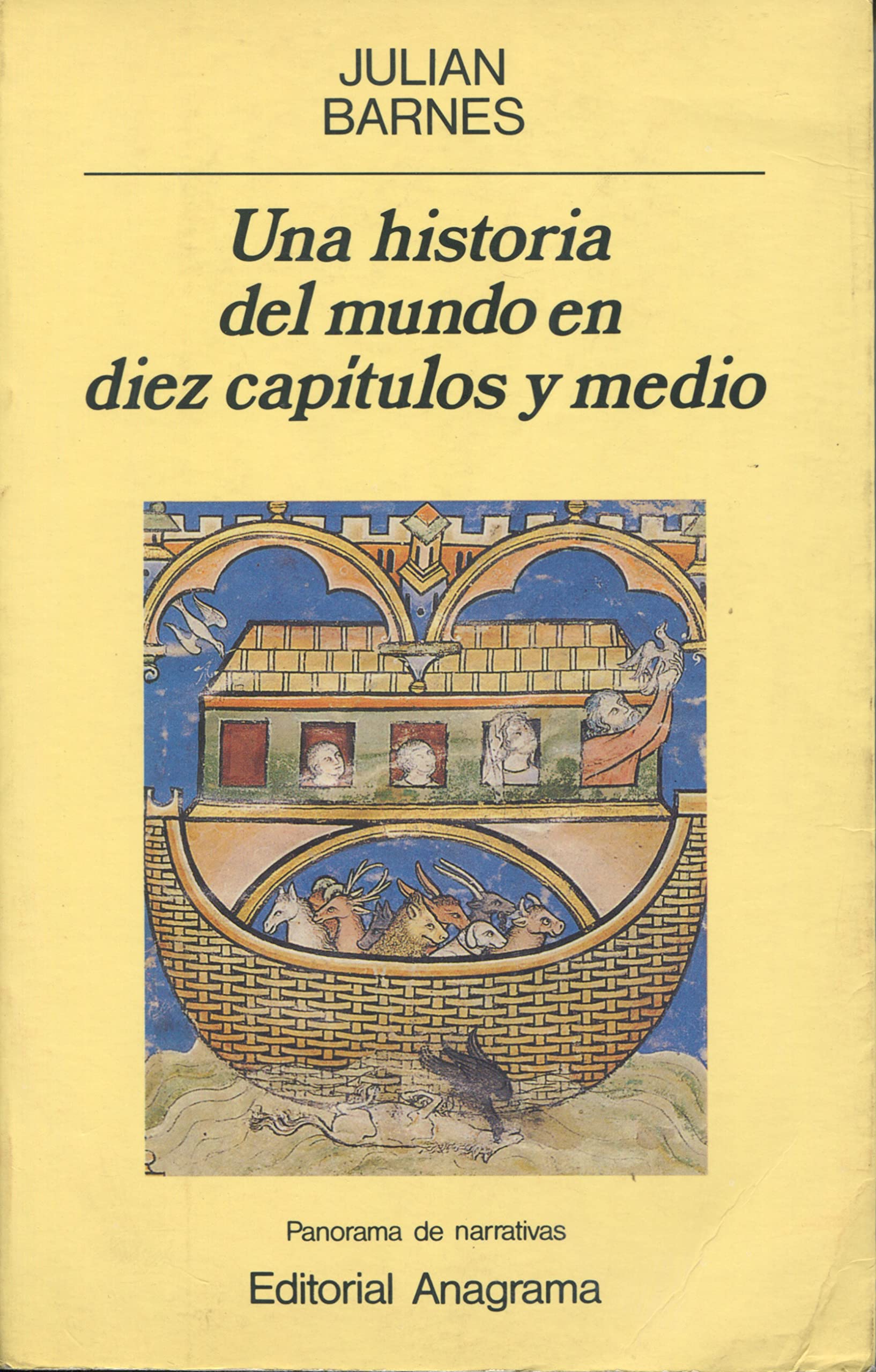 Una historia del mundo en diez capítulos y medio (Panorama de narrativas, Band 206) Social Sciences