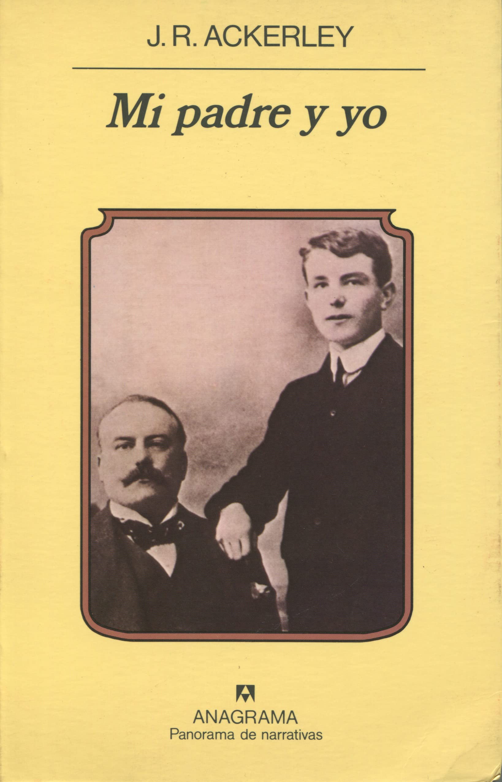 Mi padre y yo (Panorama de narrativas, Band 229) Social Sciences