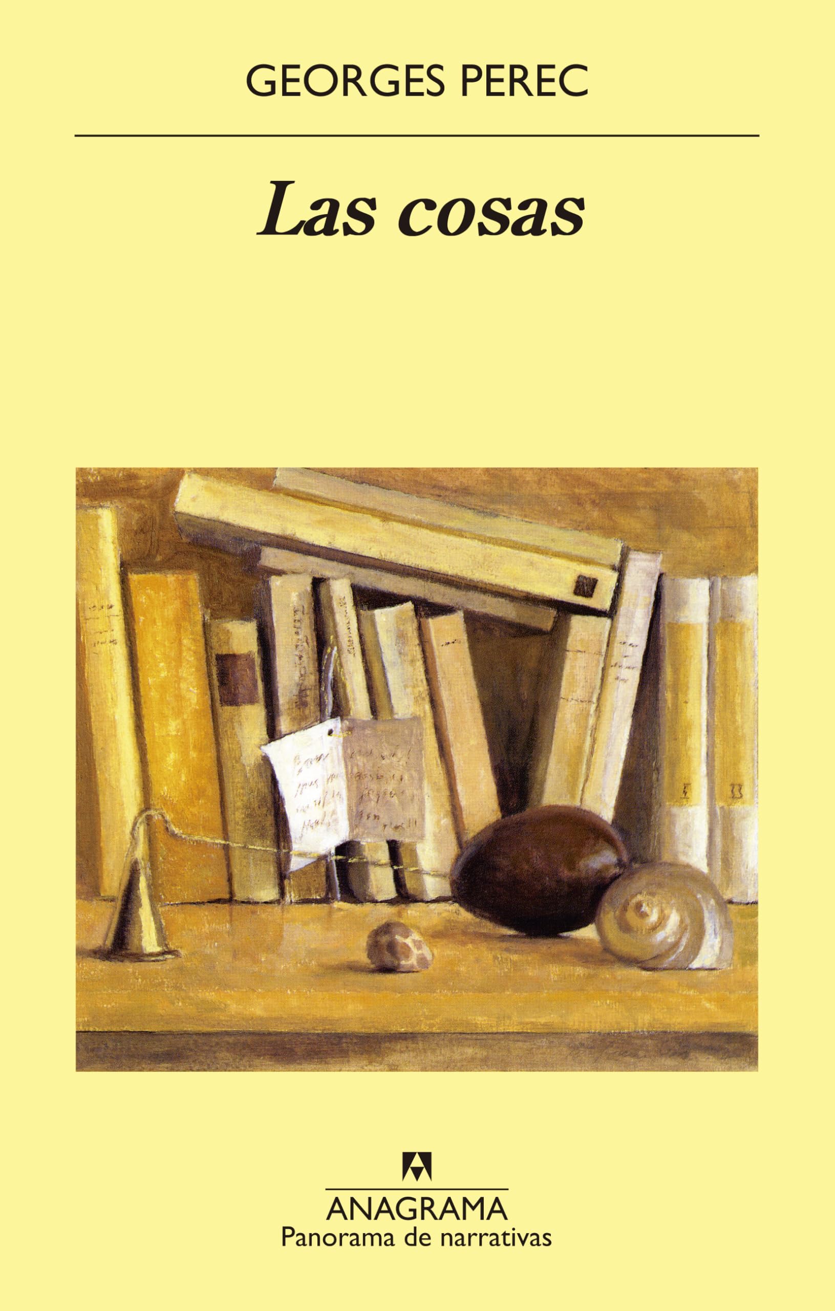 Las cosas (Panorama de narrativas, Band 263) Social Sciences