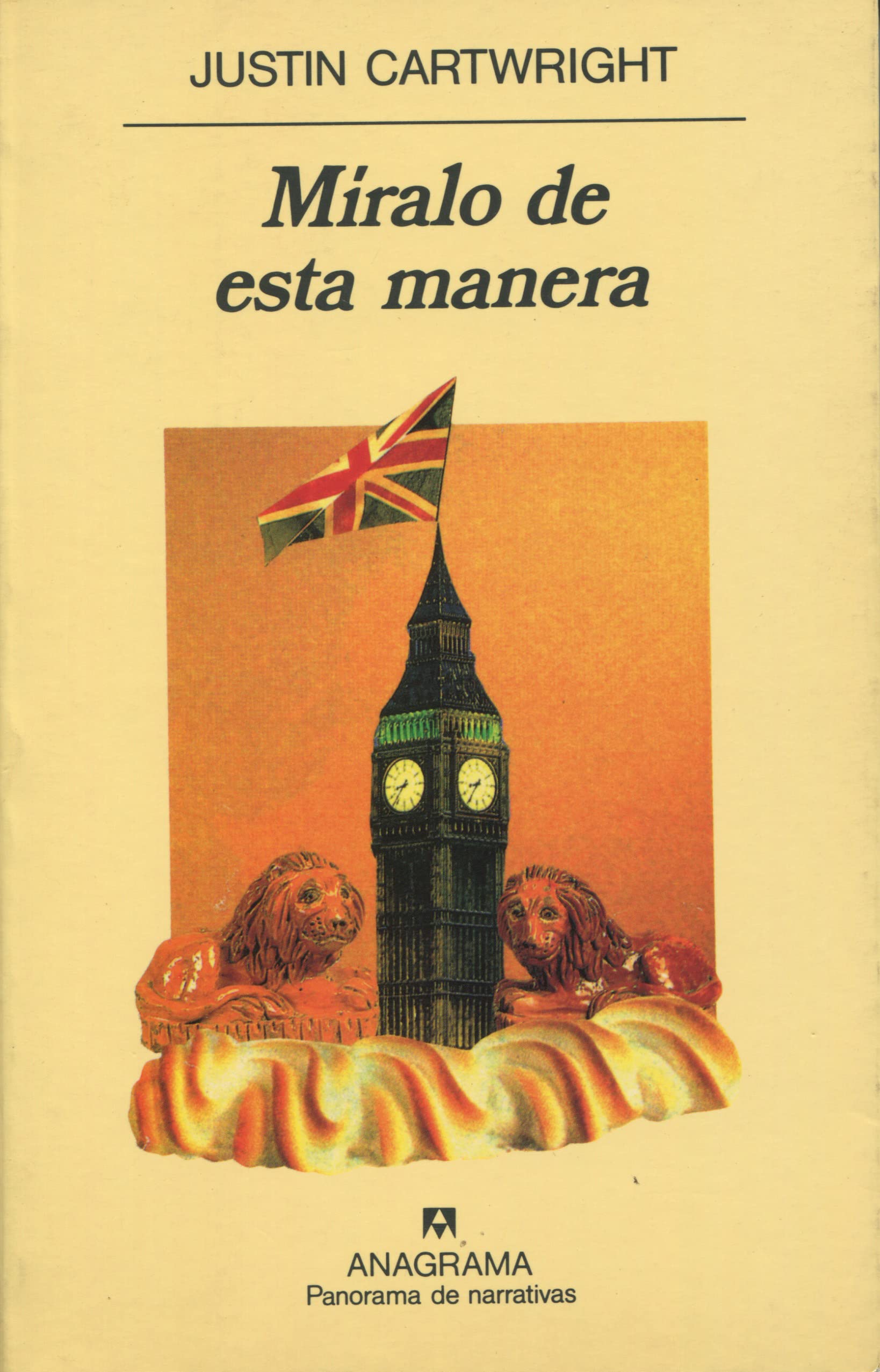 Míralo de esta manera (Panorama de narrativas, Band 279) Social Sciences