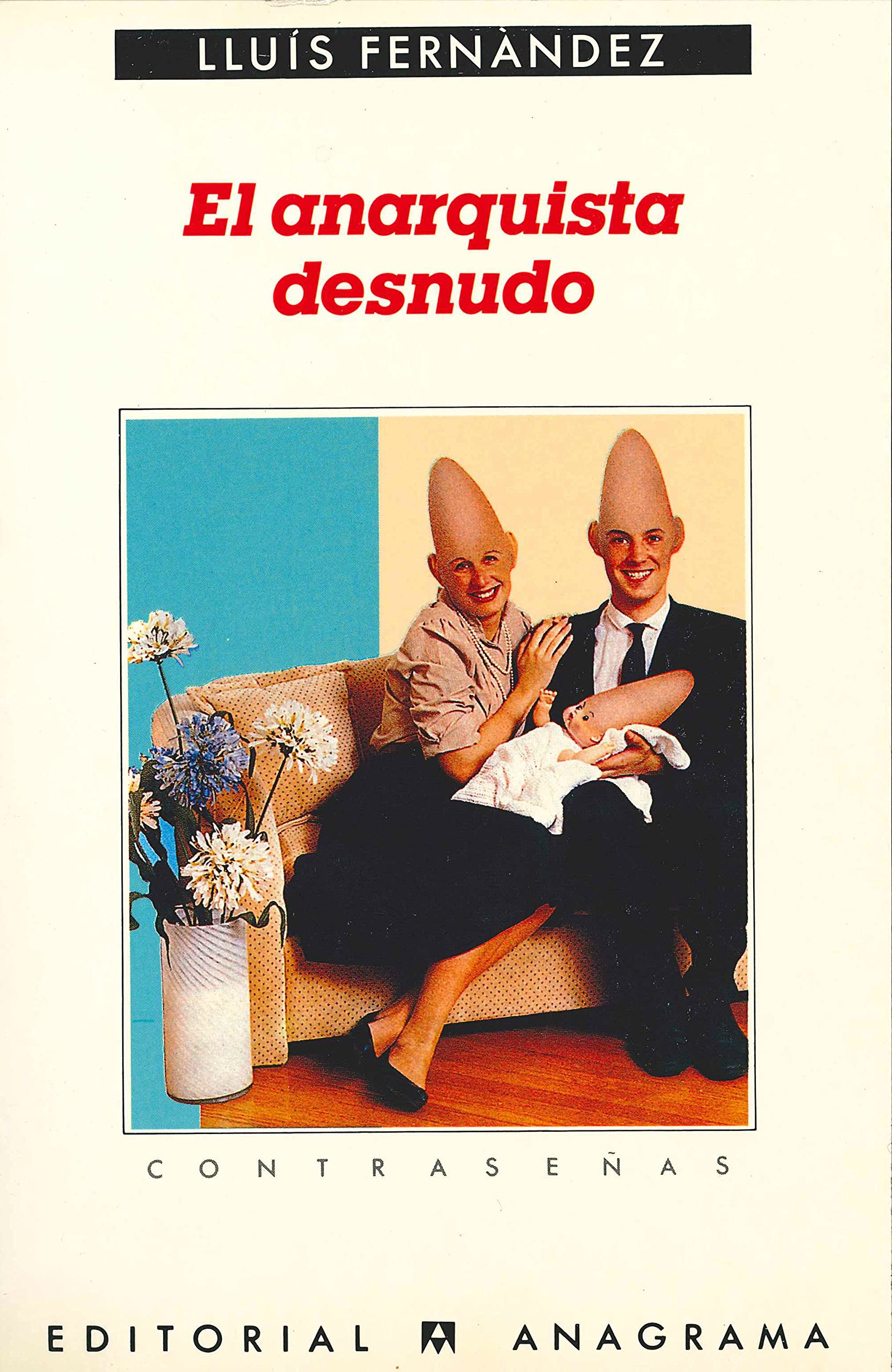 El anarquista desnudo Contemporary literature