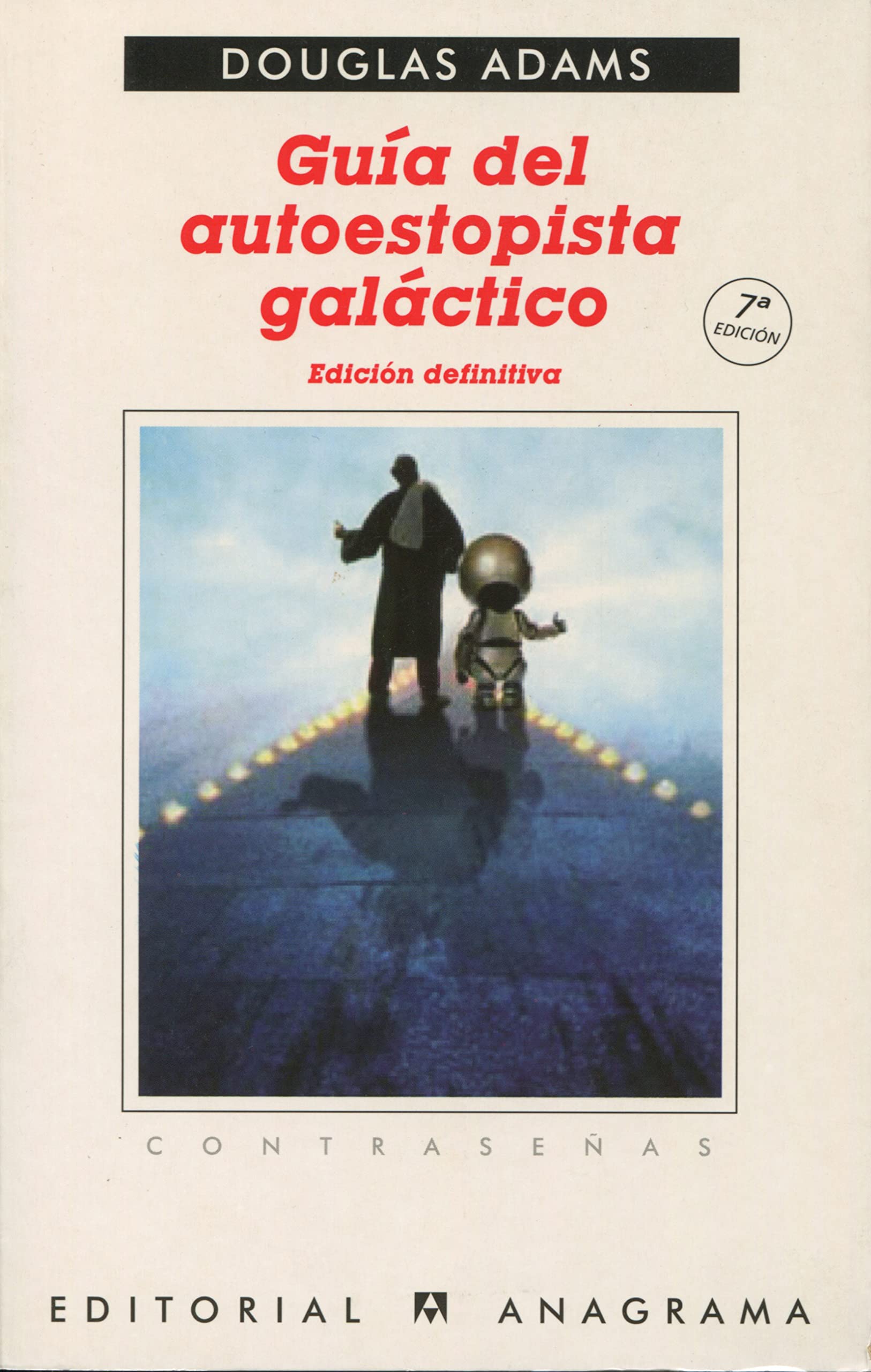 Guía del autoestopista galáctico (Contraseñas, Band 47) Contemporary literature