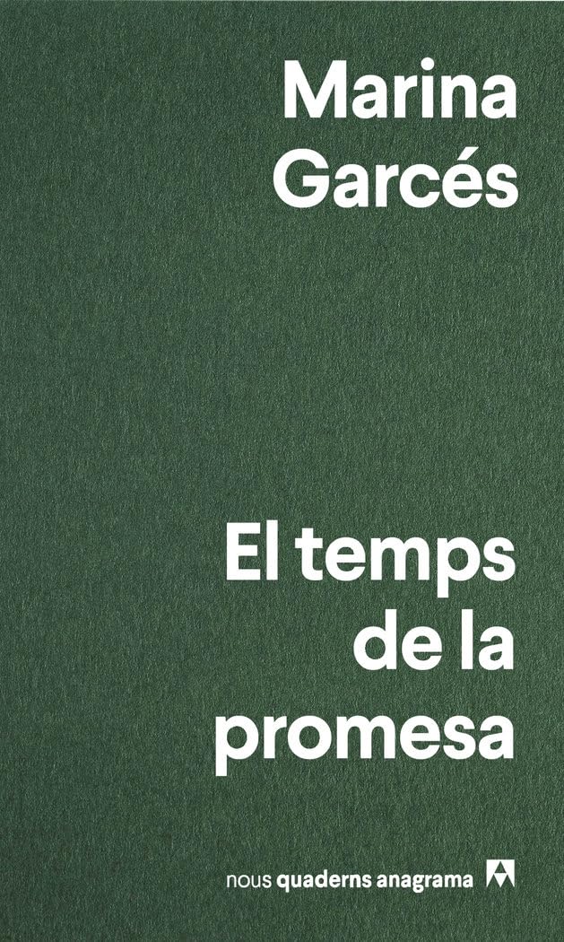 El temps de la promesa (Nuevos cuadernos Anagrama) Philosophy