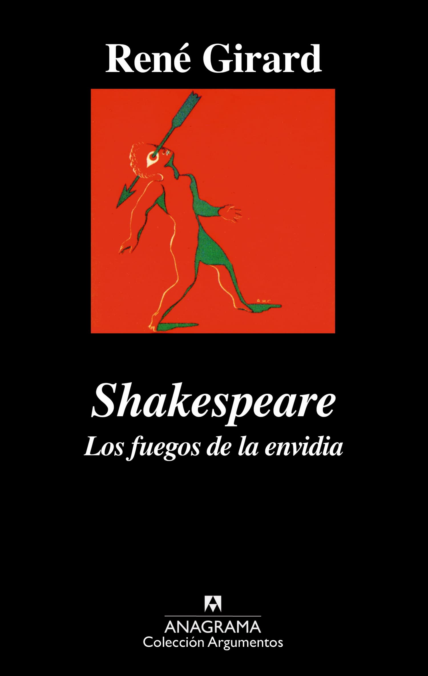 Shakespeare : los fuegos de la envidia (Argumentos, Band 166) Contemporary literature