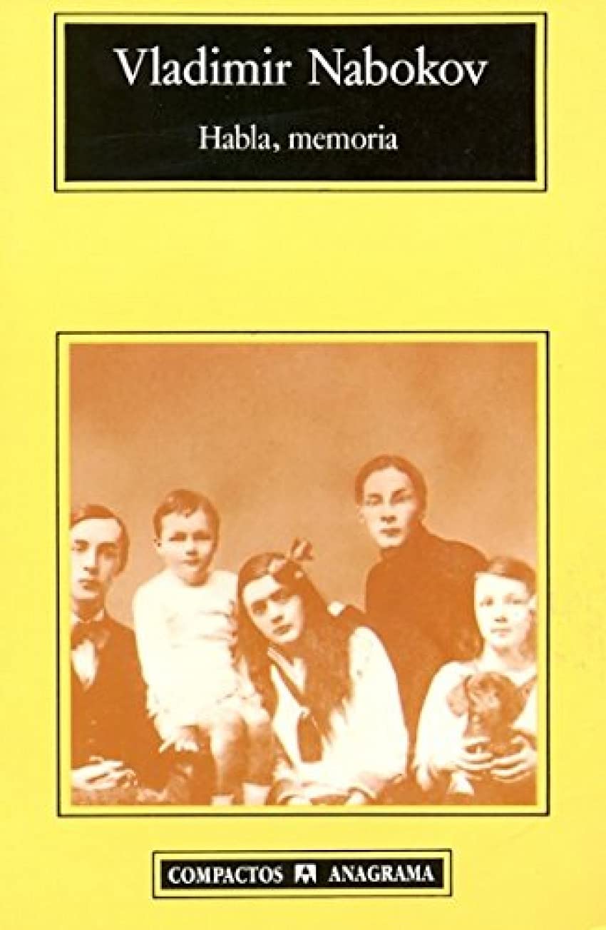 Habla, memoria: Una autobiografía revisitada (Compactos Anagrama, Band 101) Social Sciences