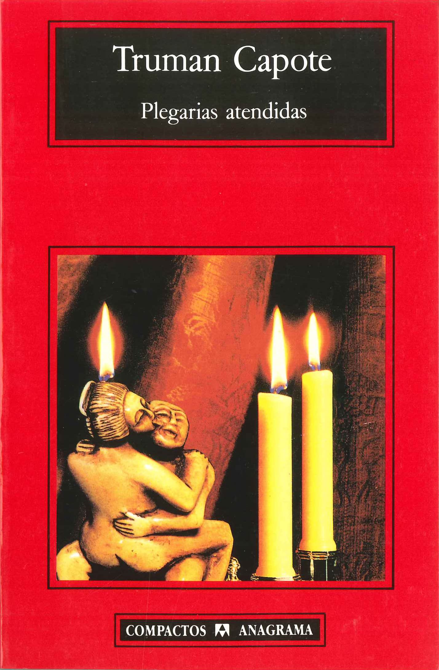 Plegarias atendidas (Compactos, Band 105) Contemporary literature