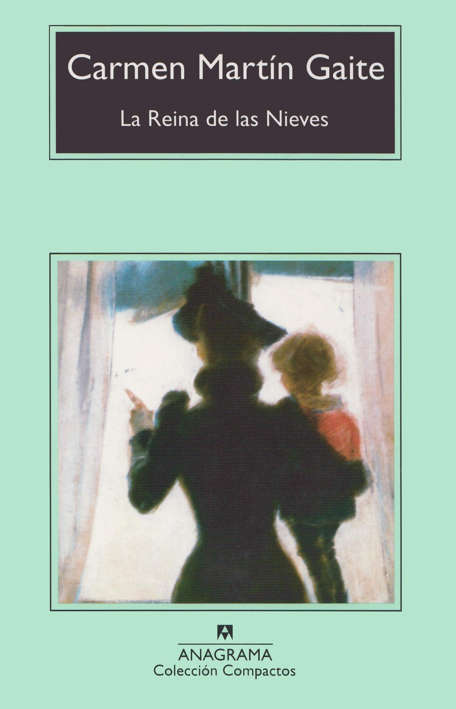 La reina de las nieves (Compactos Anagrama, Band 150) Contemporary literature