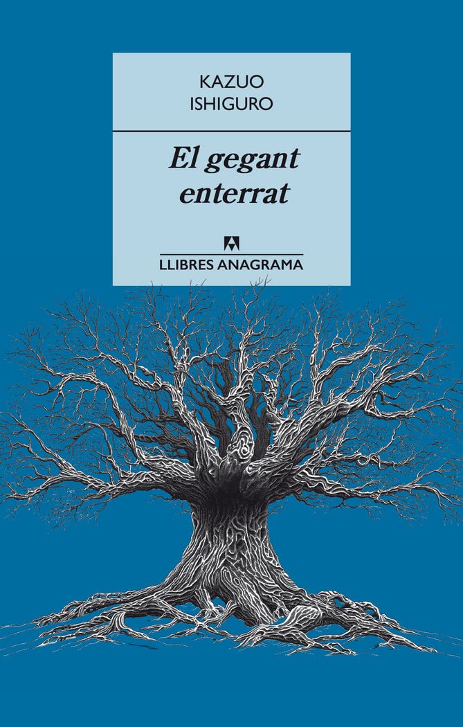 El gegant enterrat (Llibres Anagrama, Band 32) Contemporary literature