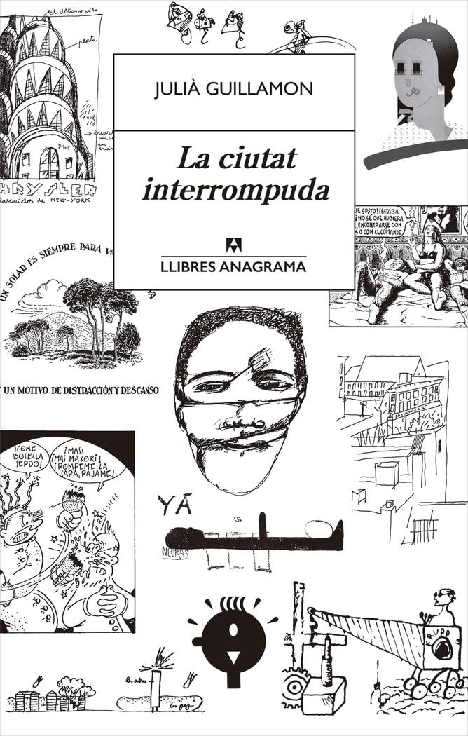 La ciutat interrompuda (Llibres Anagrama, Band 62) Essays & Short Stories