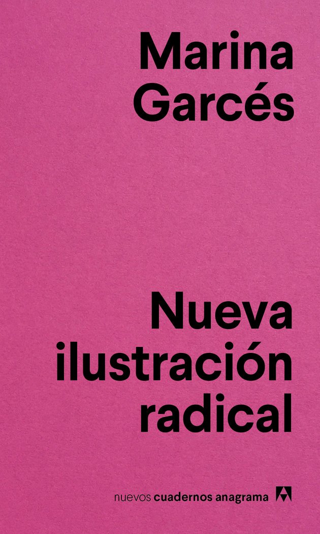 Nueva ilustración radical (Nuevos cuadernos Anagrama, Band 4) Philosophy