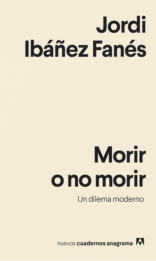 Morir O No Morir. Un Dilema Moderno Death & Mourning