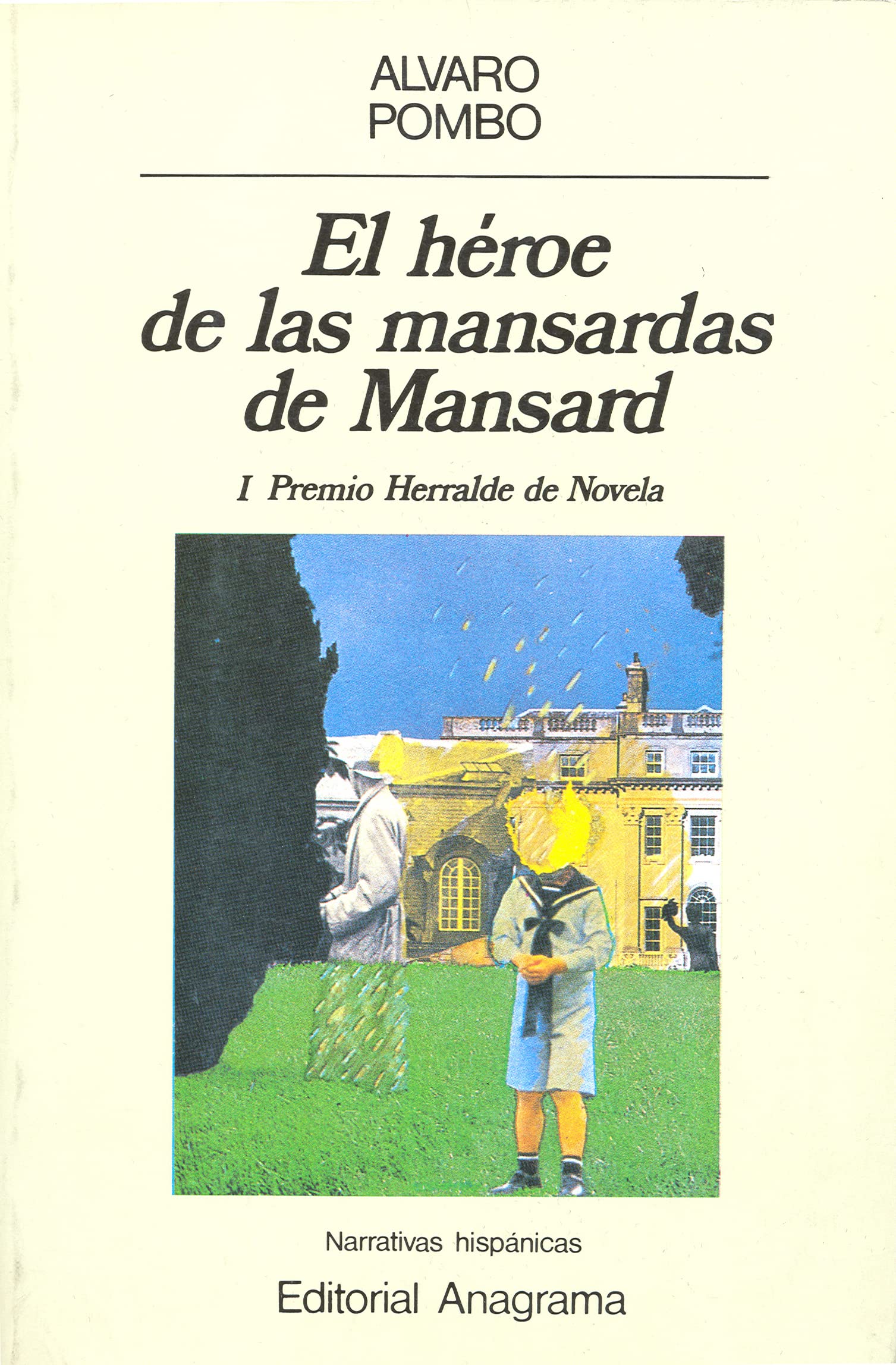 El héroe de las mansardas de Mansard (Narrativas hispánicas, Band 1) Contemporary literature