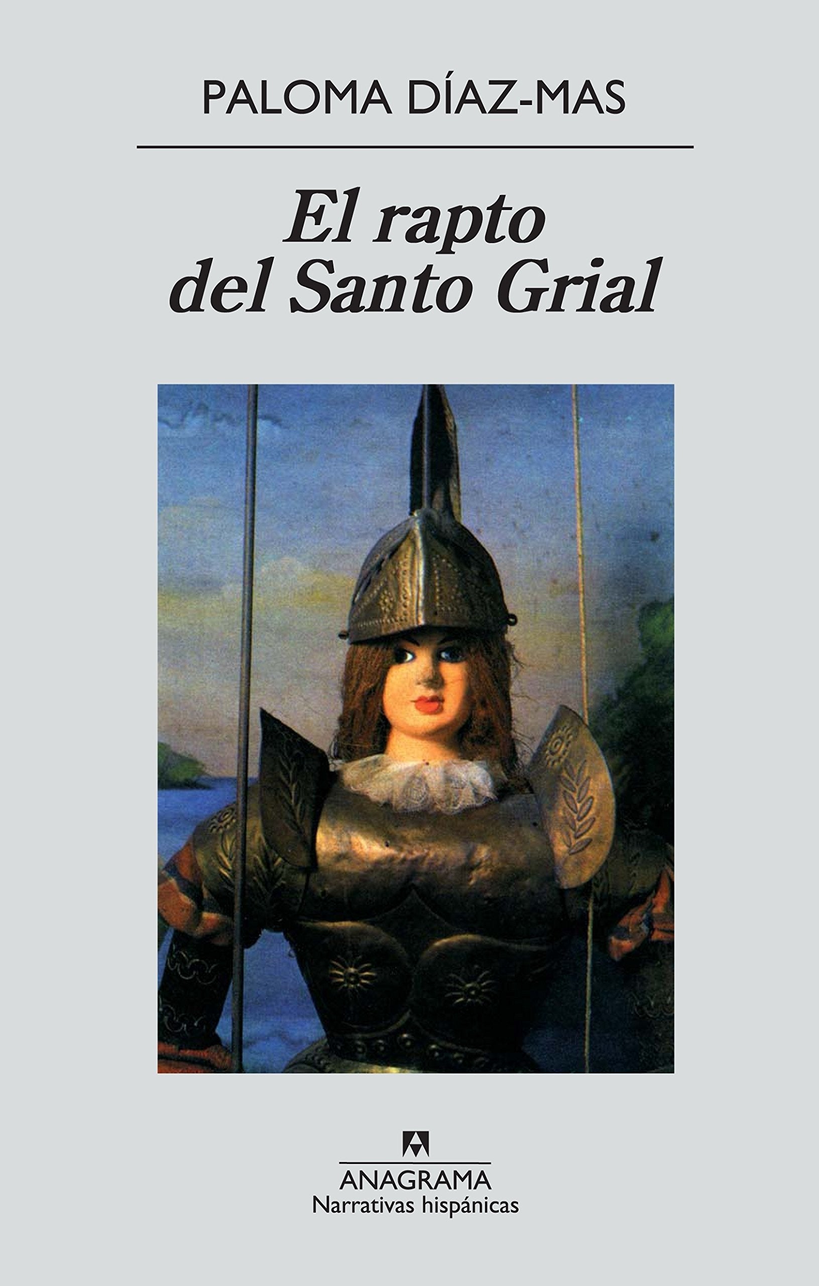 El rapto del Santo Grial: o El caballero de la Verde Oliva (Narrativas hispánicas, Band 8) Contemporary literature