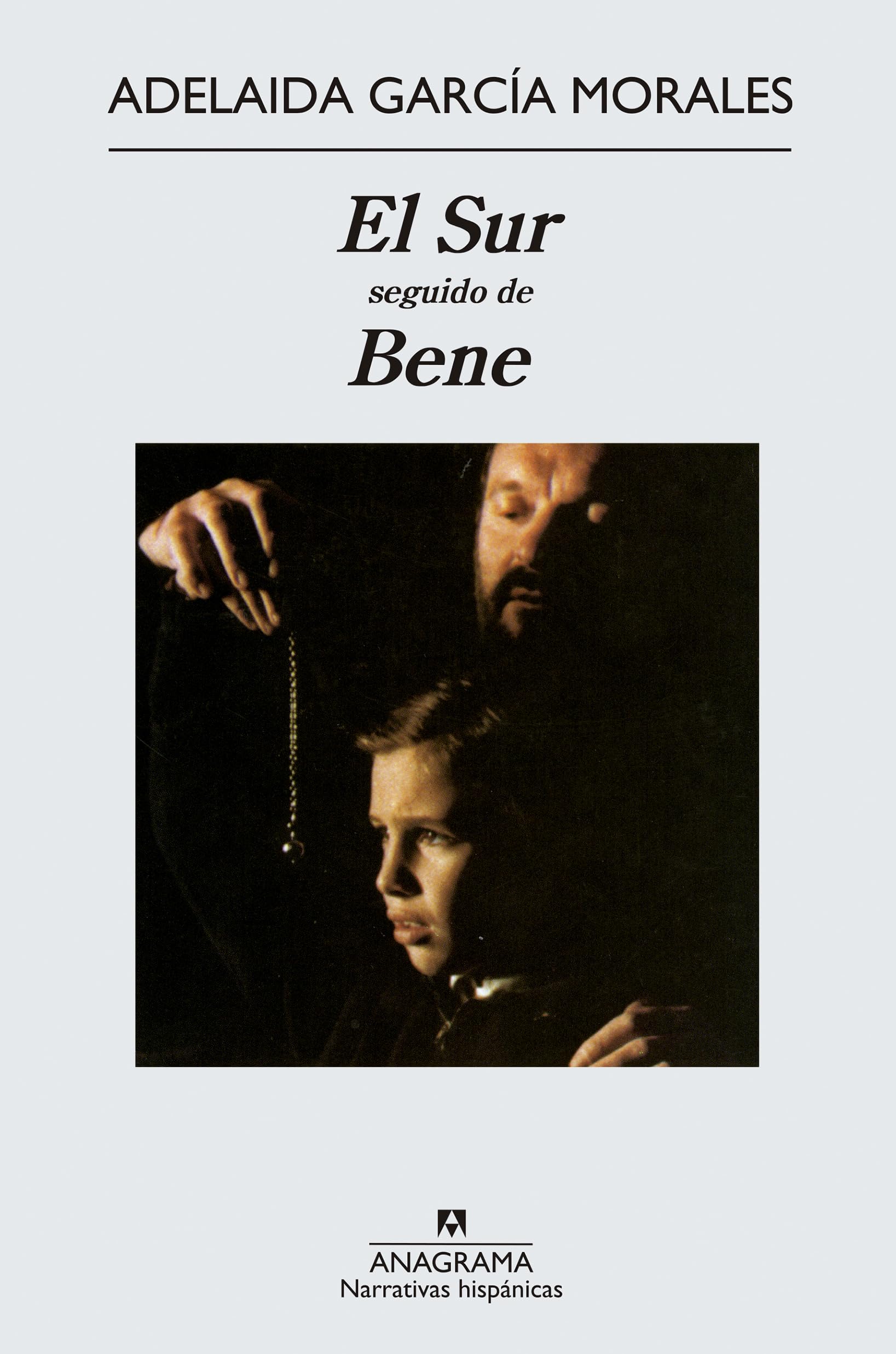 El Sur seguido de Bene (Narrativas hispánicas, Band 21) Contemporary literature