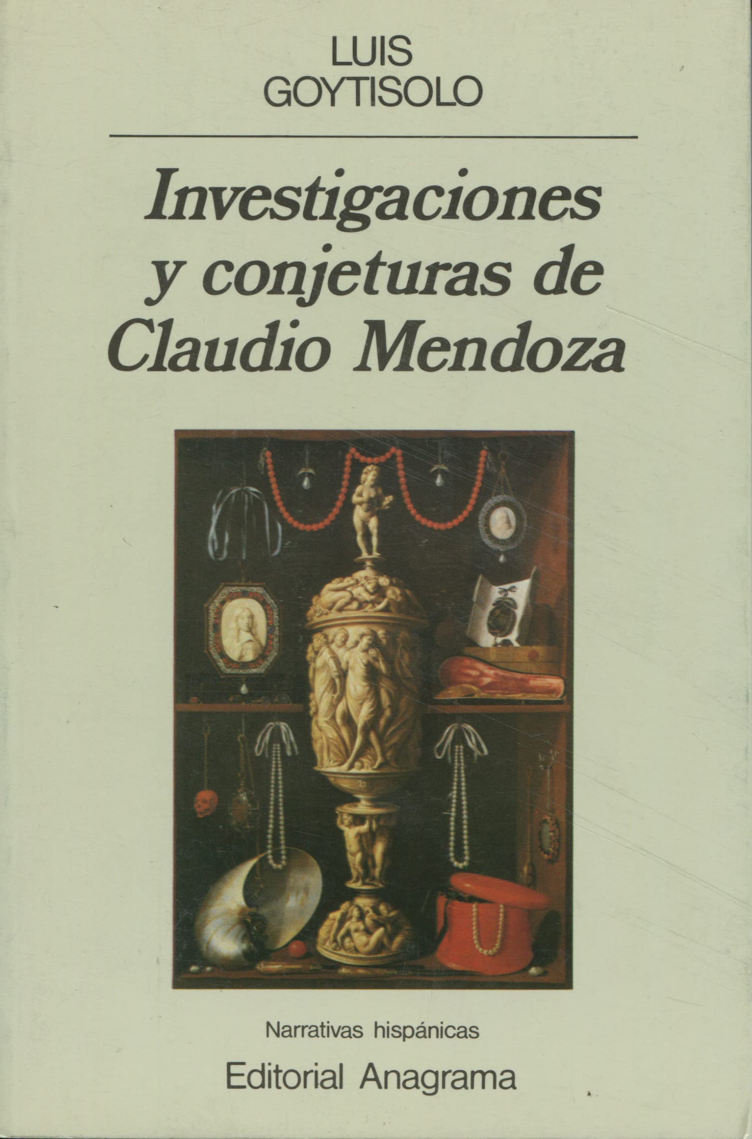 Investigaciones y conjeturas de Claudio Mendoza (Narrativas hispánicas, Band 27) Contemporary literature