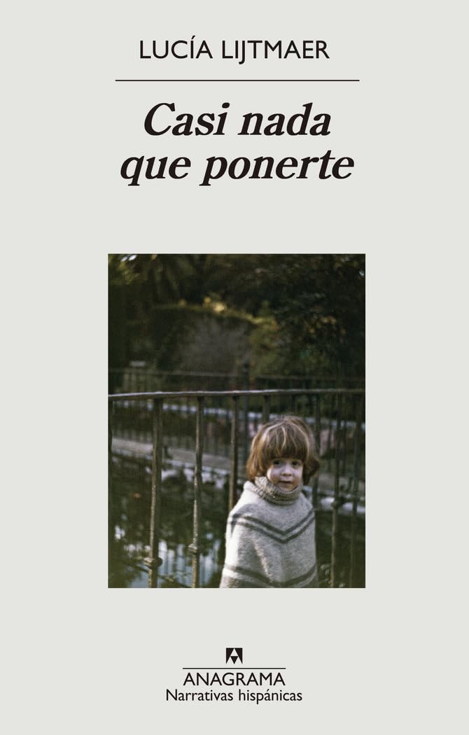 Casi nada que ponerte (Narrativas hispánicas) Essays & Short Stories