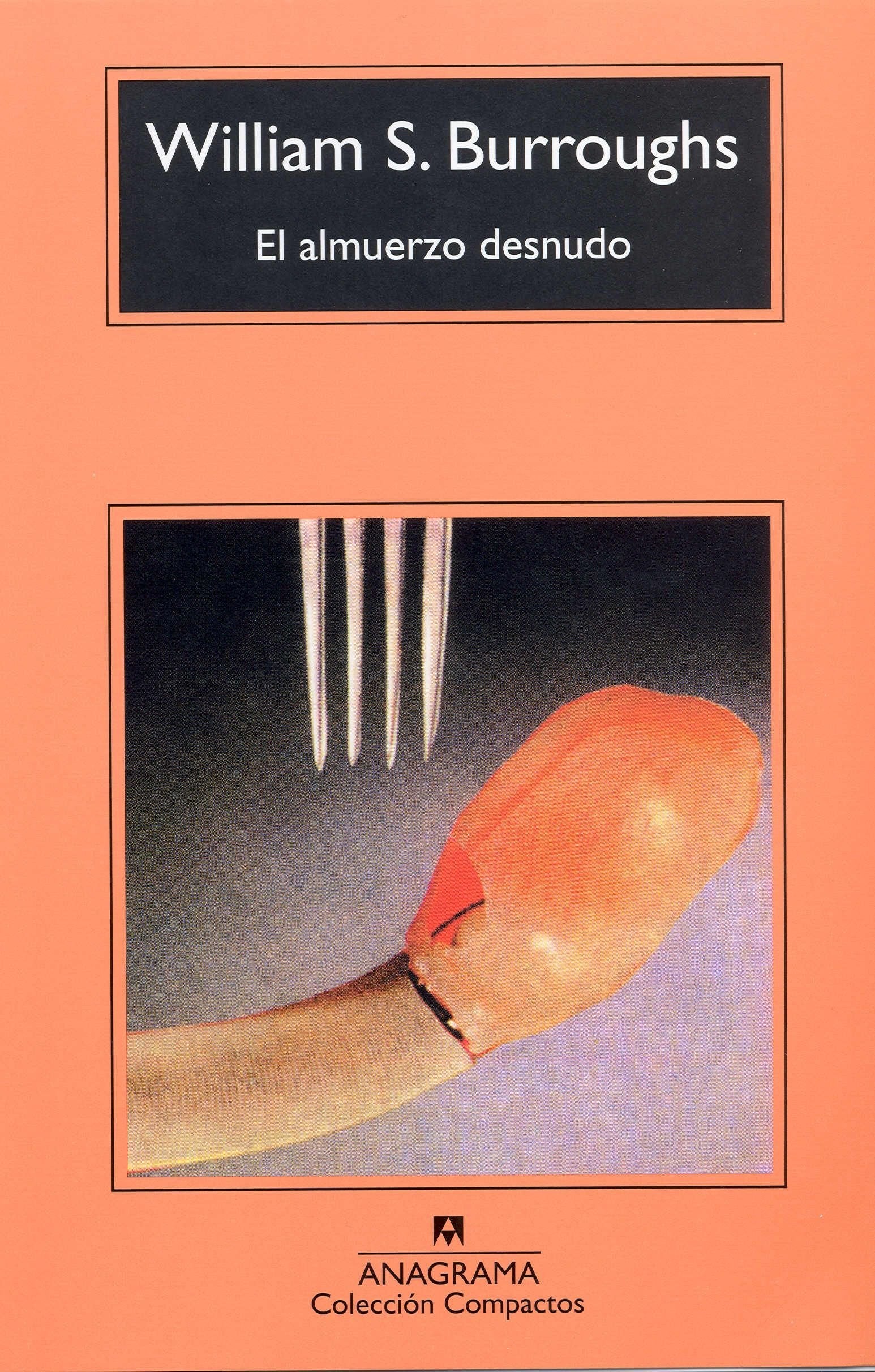 El Almuerzo Desnudo (Compactos, Band 5) Contemporary literature