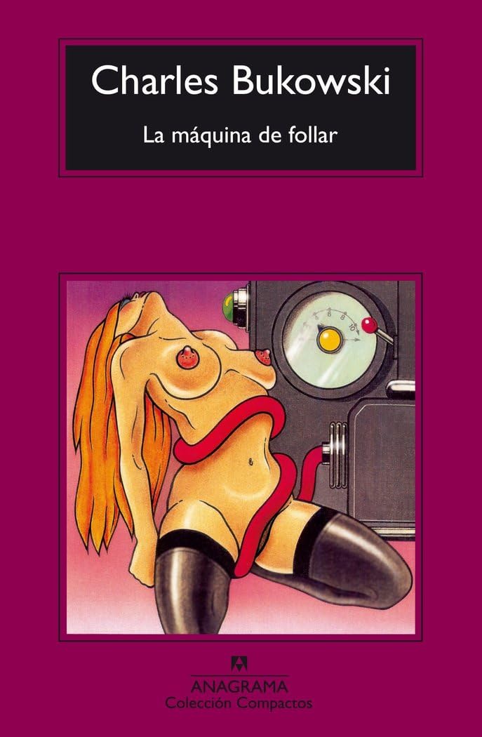 La máquina de follar (Compactos, Band 40) Essays & Short Stories