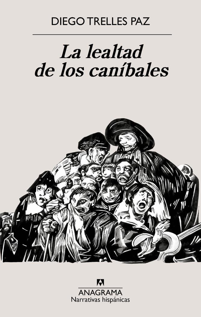 La lealtad de los caníbales (Narrativas hispánicas) Contemporary literature