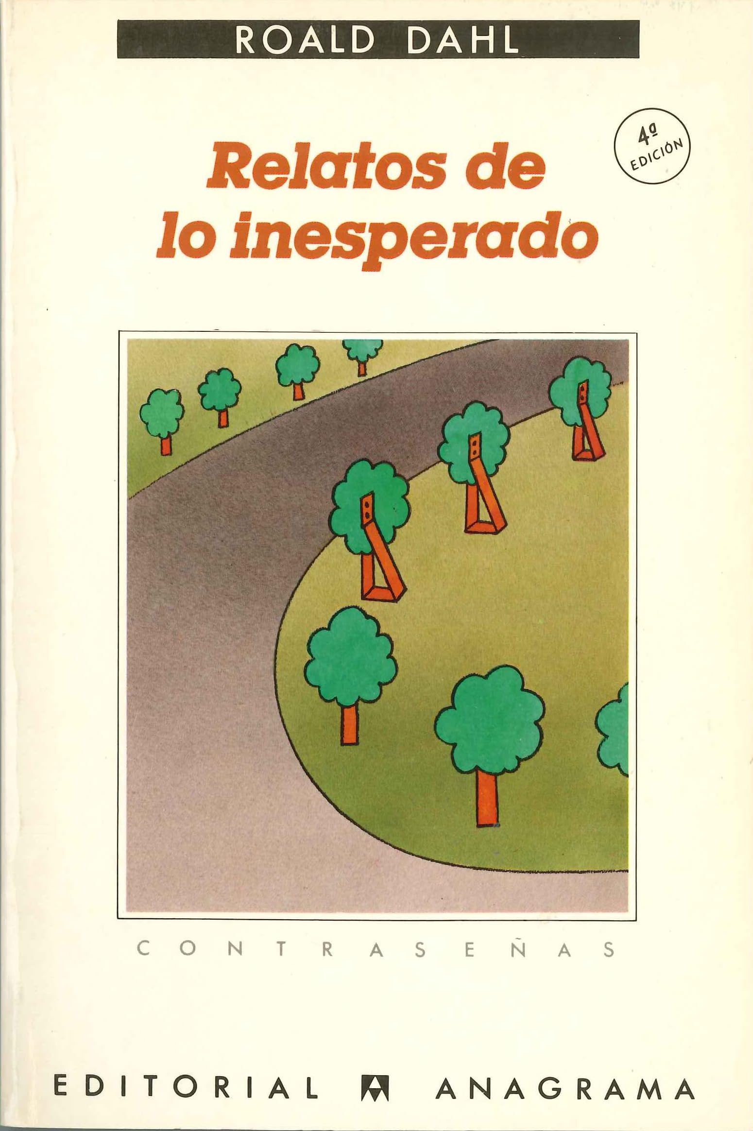 Relatos de lo inesperado (Contraseñas, Band 108) Essays & Short Stories