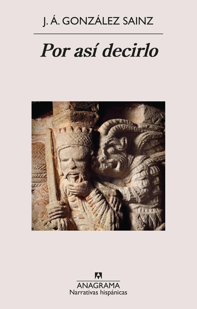 Por así decirlo (Narrativas hispánicas) Essays & Short Stories