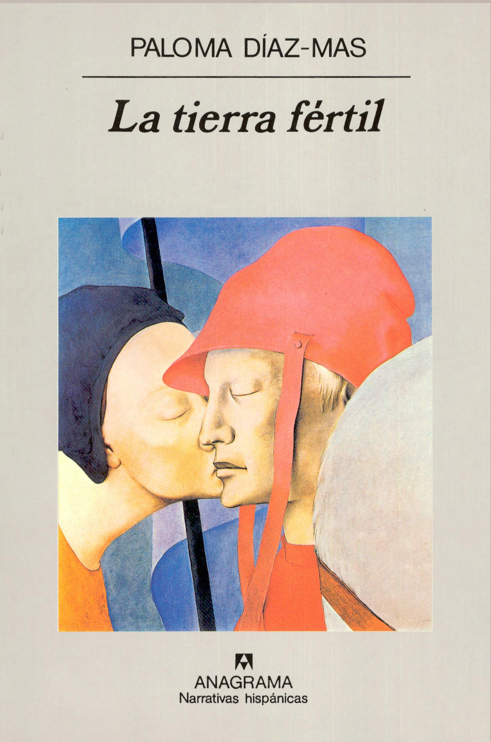 La tierra fértil (Narrativas hispánicas, Band 272) Contemporary literature