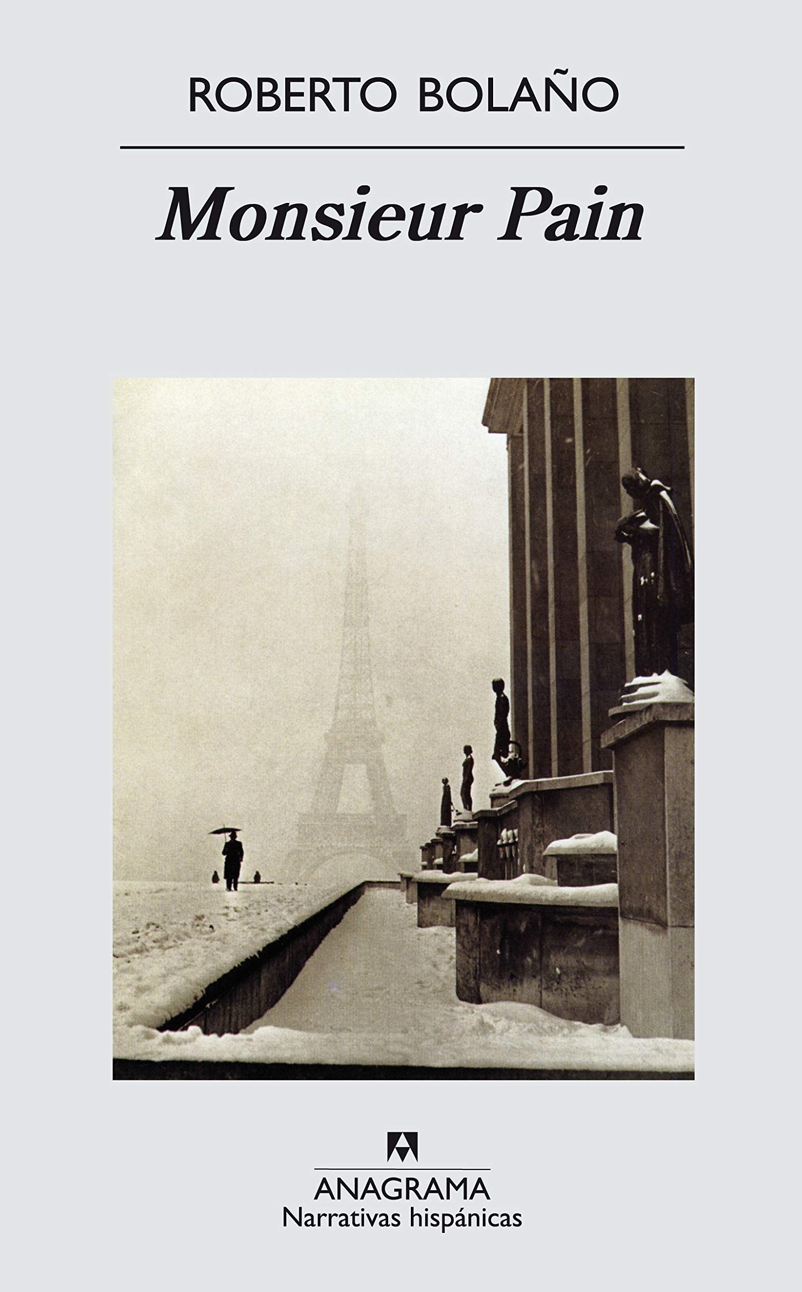 Monsieur Pain (Narrativas hispánicas, Band 275) Contemporary literature