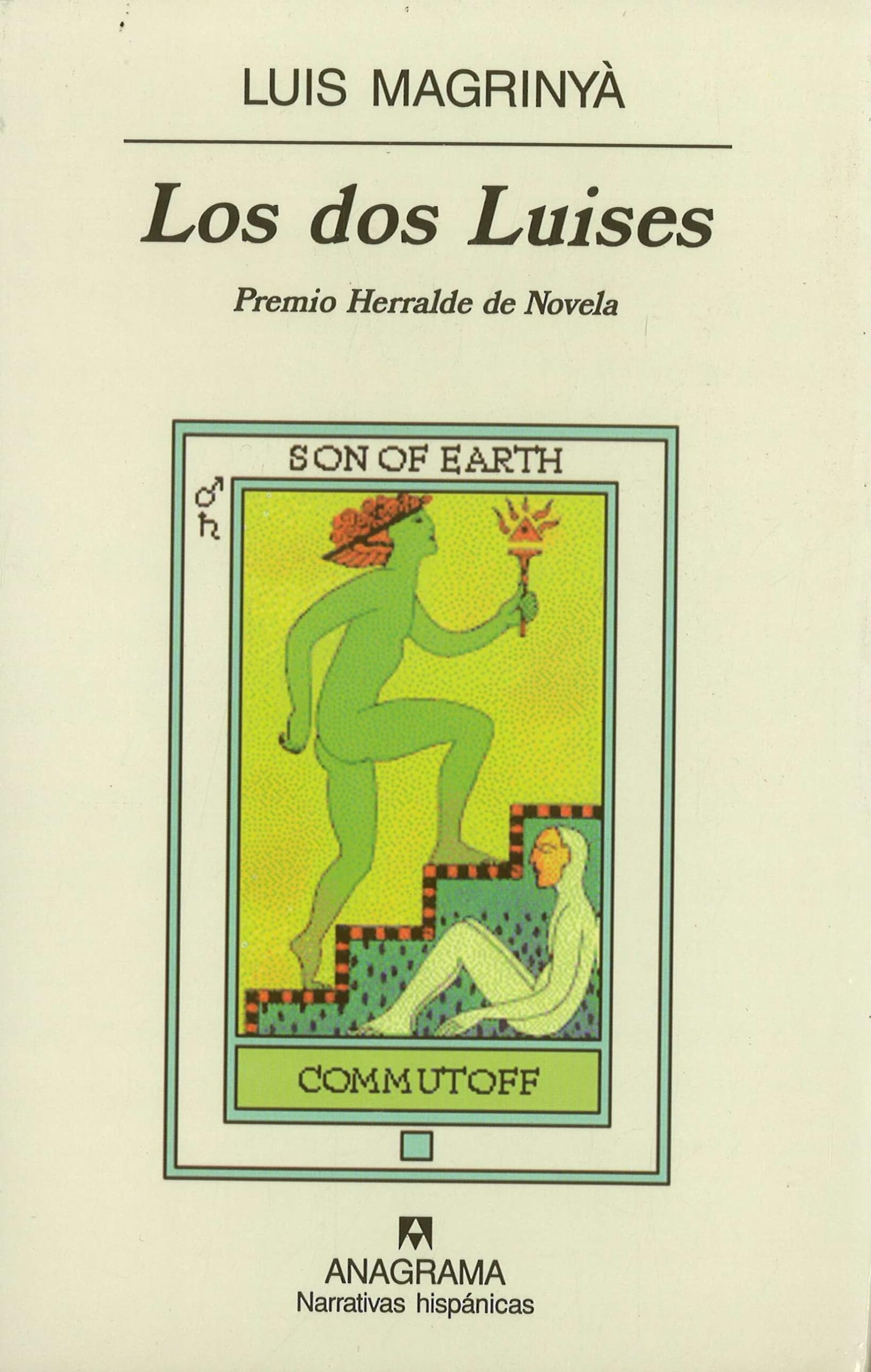 Los dos Luises (Narrativas hispánicas, Band 295) Contemporary literature