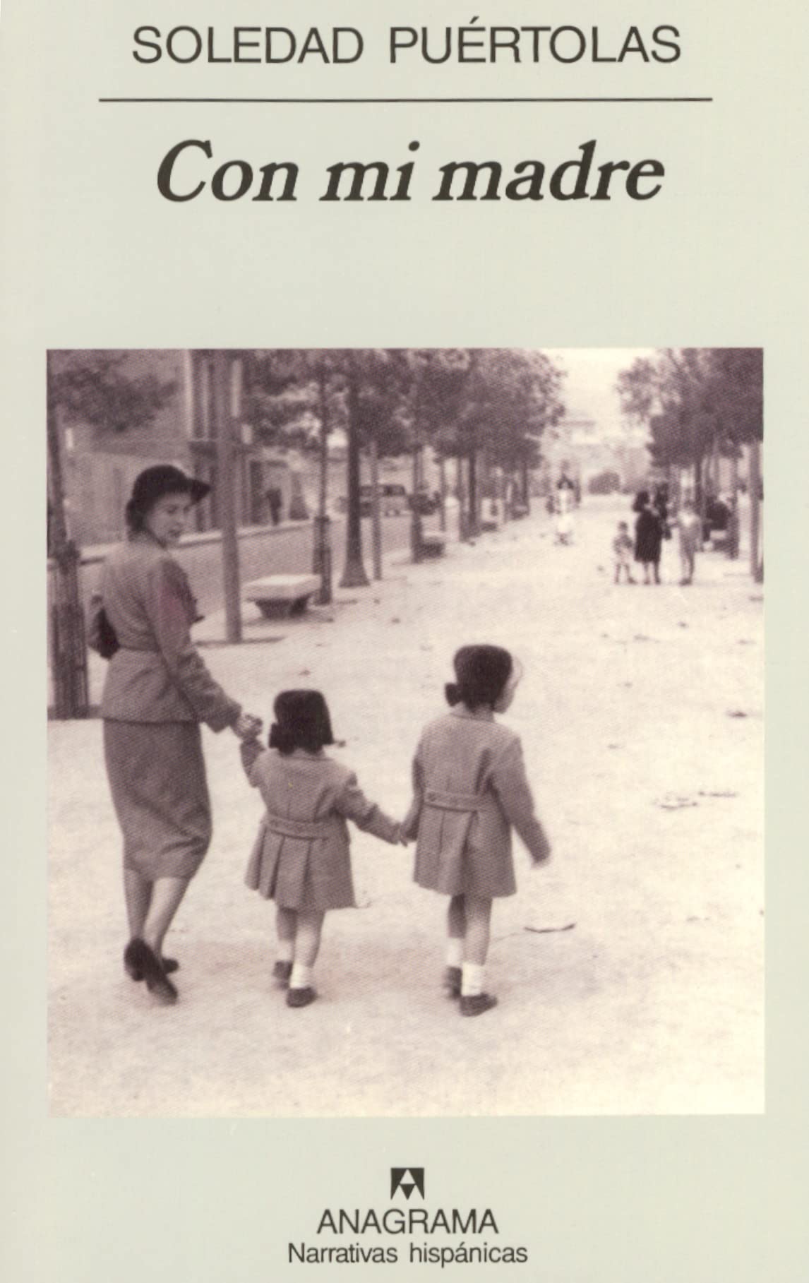 Con mi madre (Narrativas hispánicas, Band 311) Contemporary literature