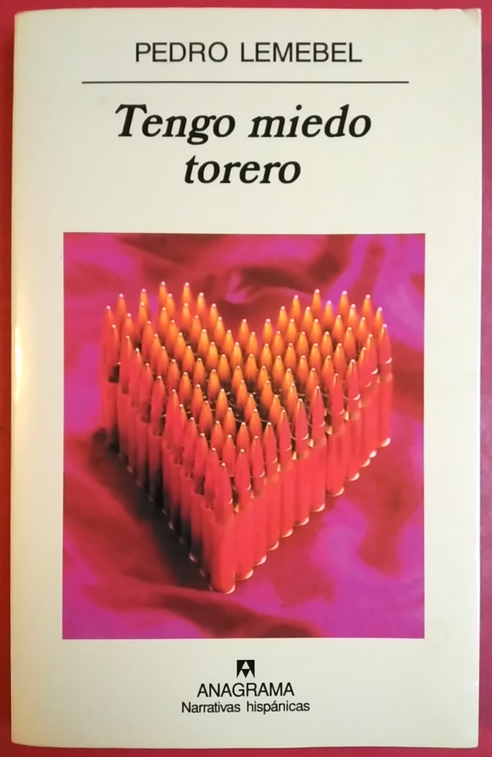 Tengo miedo torero (Narrativas hispánicas, Band 316) Contemporary literature