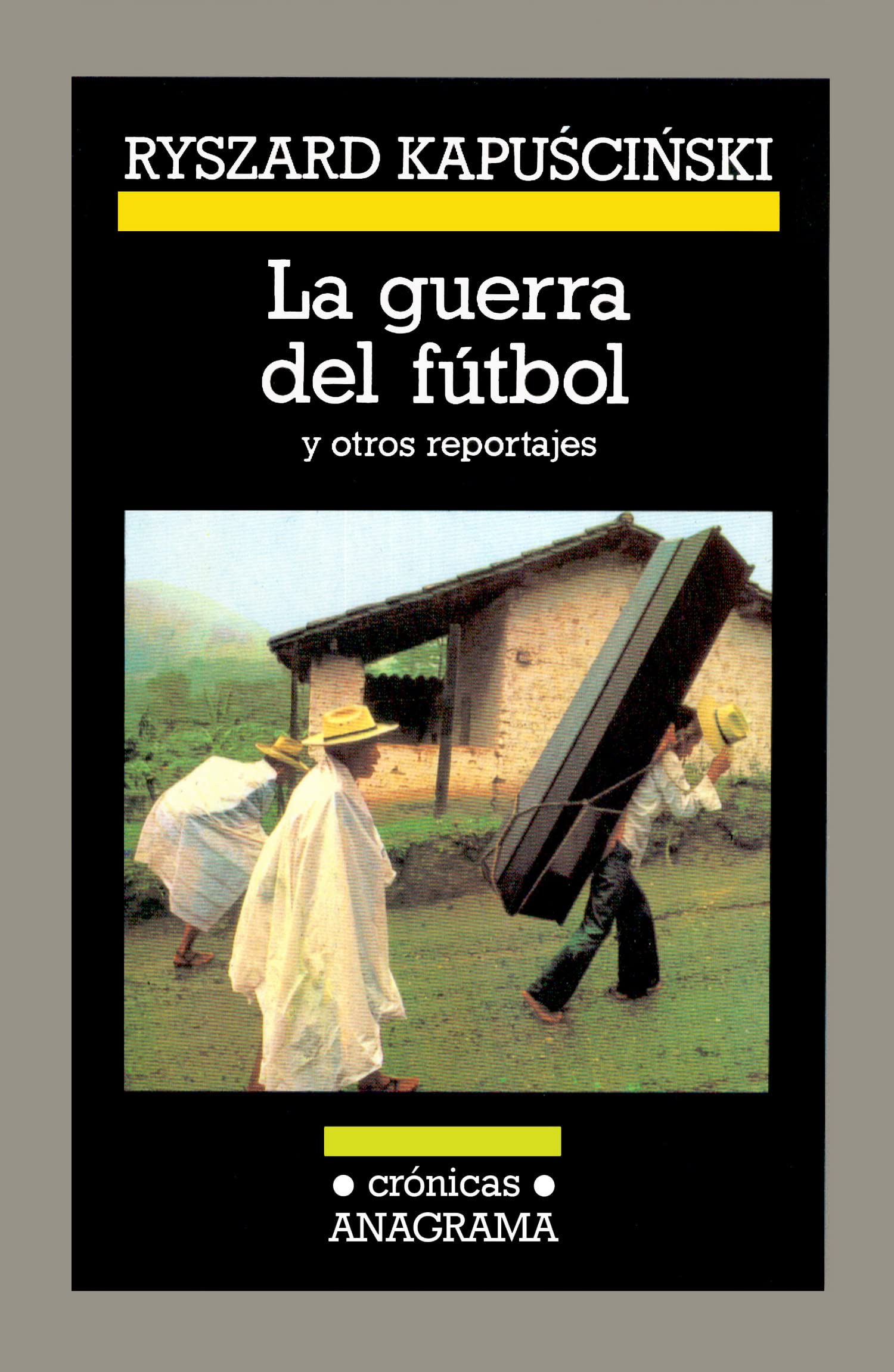La guerra del fútbol y otros reportajes (Crónicas, Band 24) Philosophy