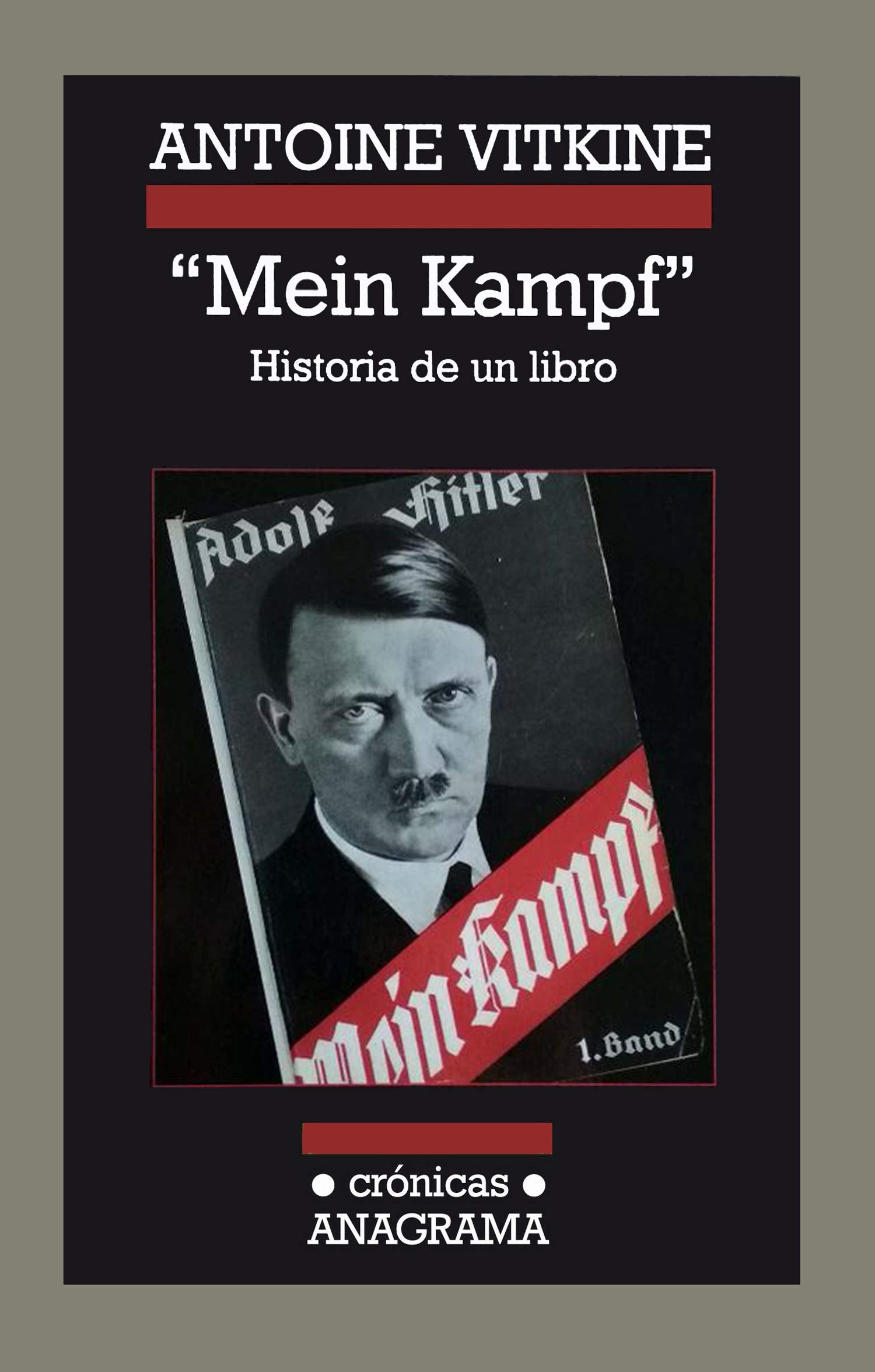 "Mein Kampf" : historia de un libro (Crónicas, Band 93) Contemporary literature