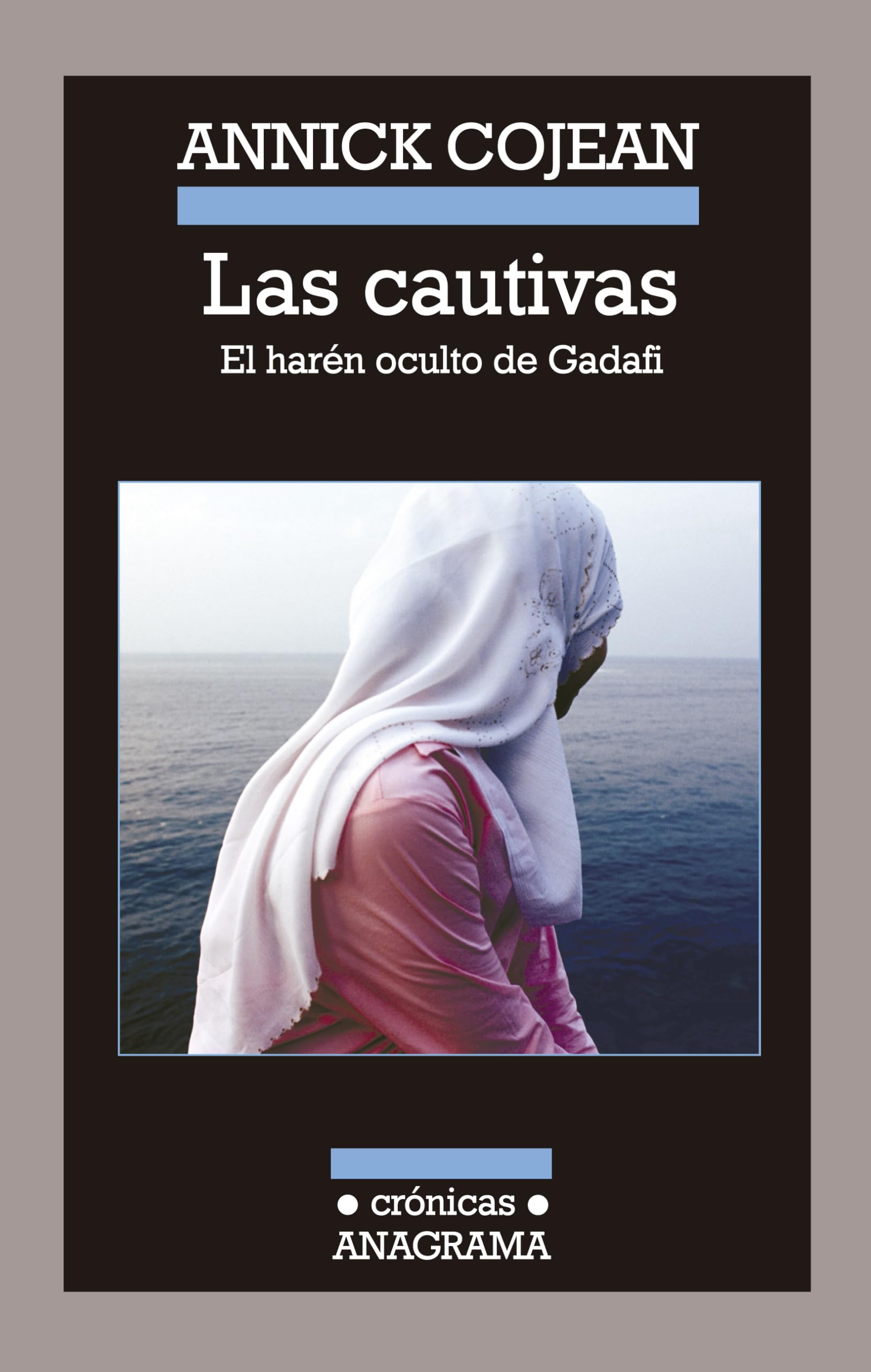 Las Cautivas: El Haren Oculto de Gadafi = The Captives book