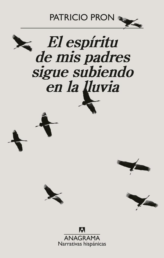 El espíritu de mis padres sigue subiendo en la lluvia (Narrativas hispánicas) Historical Fiction