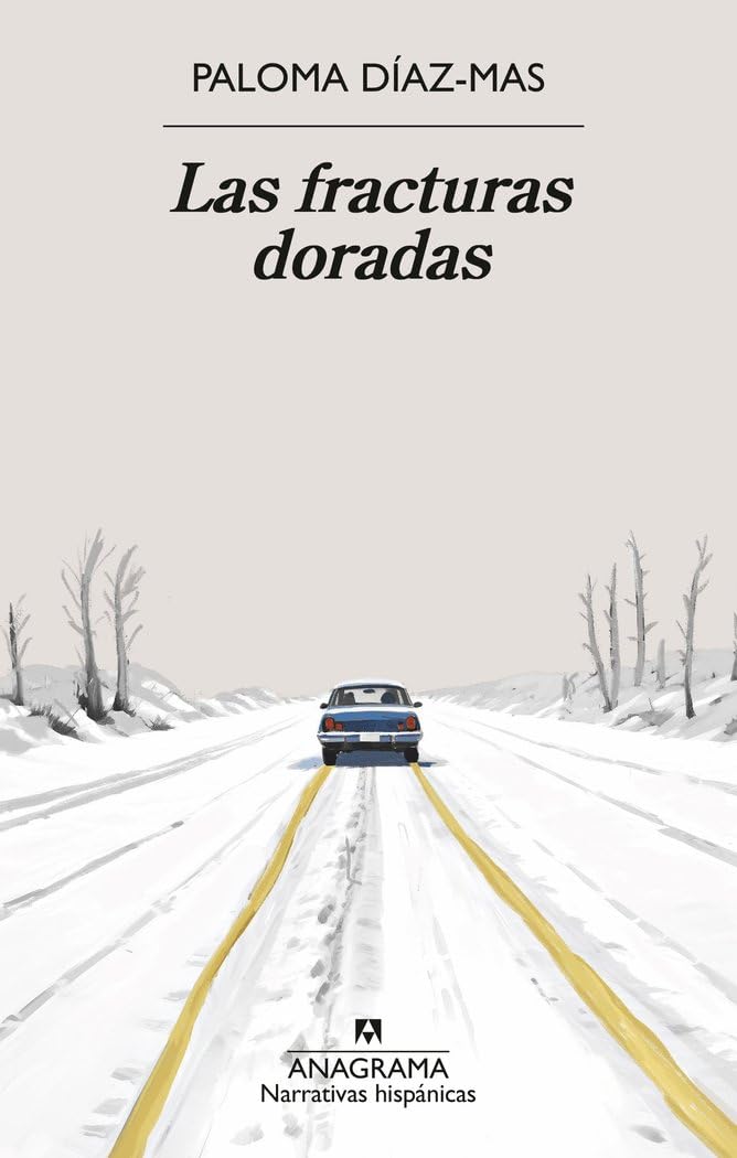 Las fracturas doradas (Narrativas hispánicas) Contemporary literature