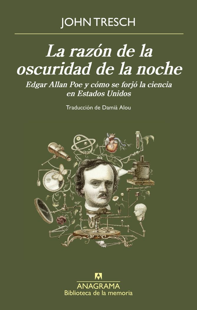 La razón de la oscuridad de la noche: Edgar Allan Poe y cómo se forjó la ciencia en Estados Unidos (Biblioteca de la memoria) Horror & Mystery