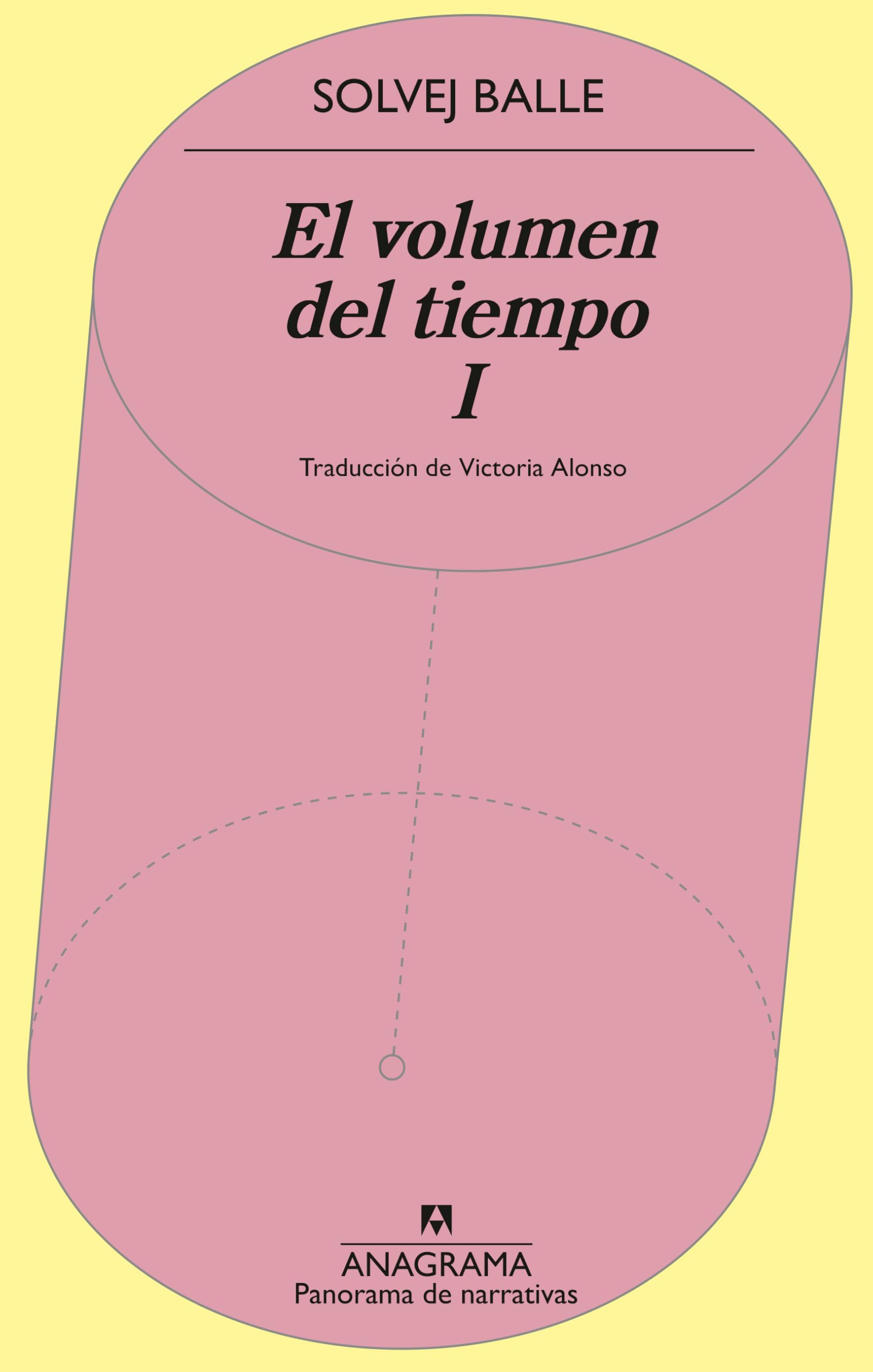 El volumen del tiempo I (Panorama de narrativas, Band 1) Contemporary literature
