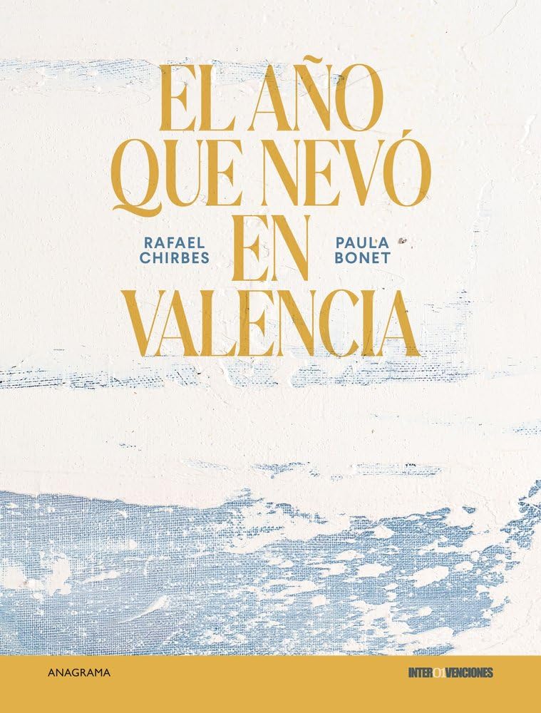 El año que nevó en Valencia (Intervenciones) Contemporary literature