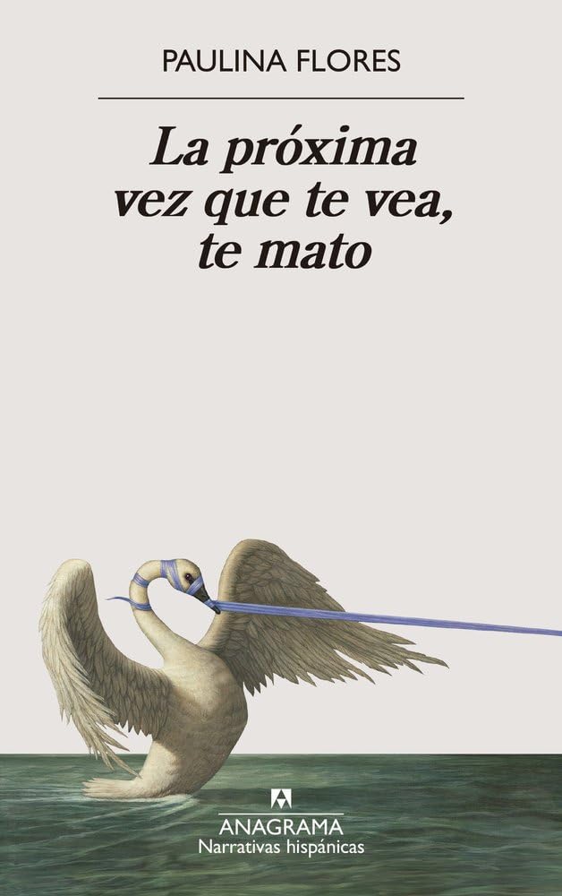 Próxima Vez Que Te Vea, Te Mato, La Contemporary literature