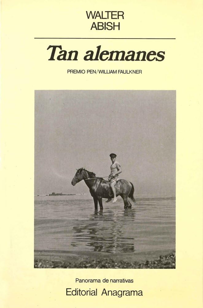 Tan alemanes (Panorama de narrativas, Band 57) Contemporary literature