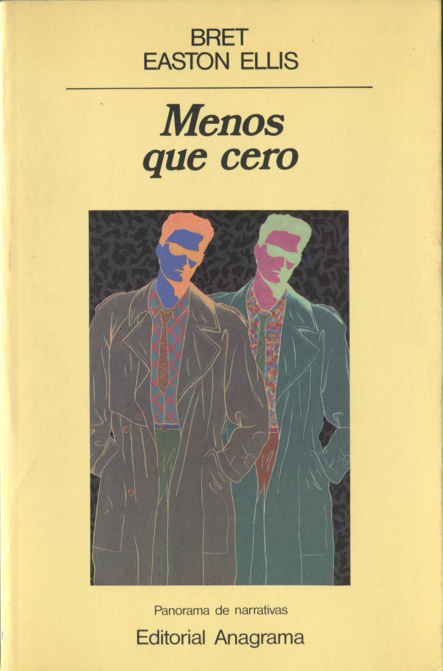 Menos que cero (Panorama de narrativas, Band 92) Contemporary literature
