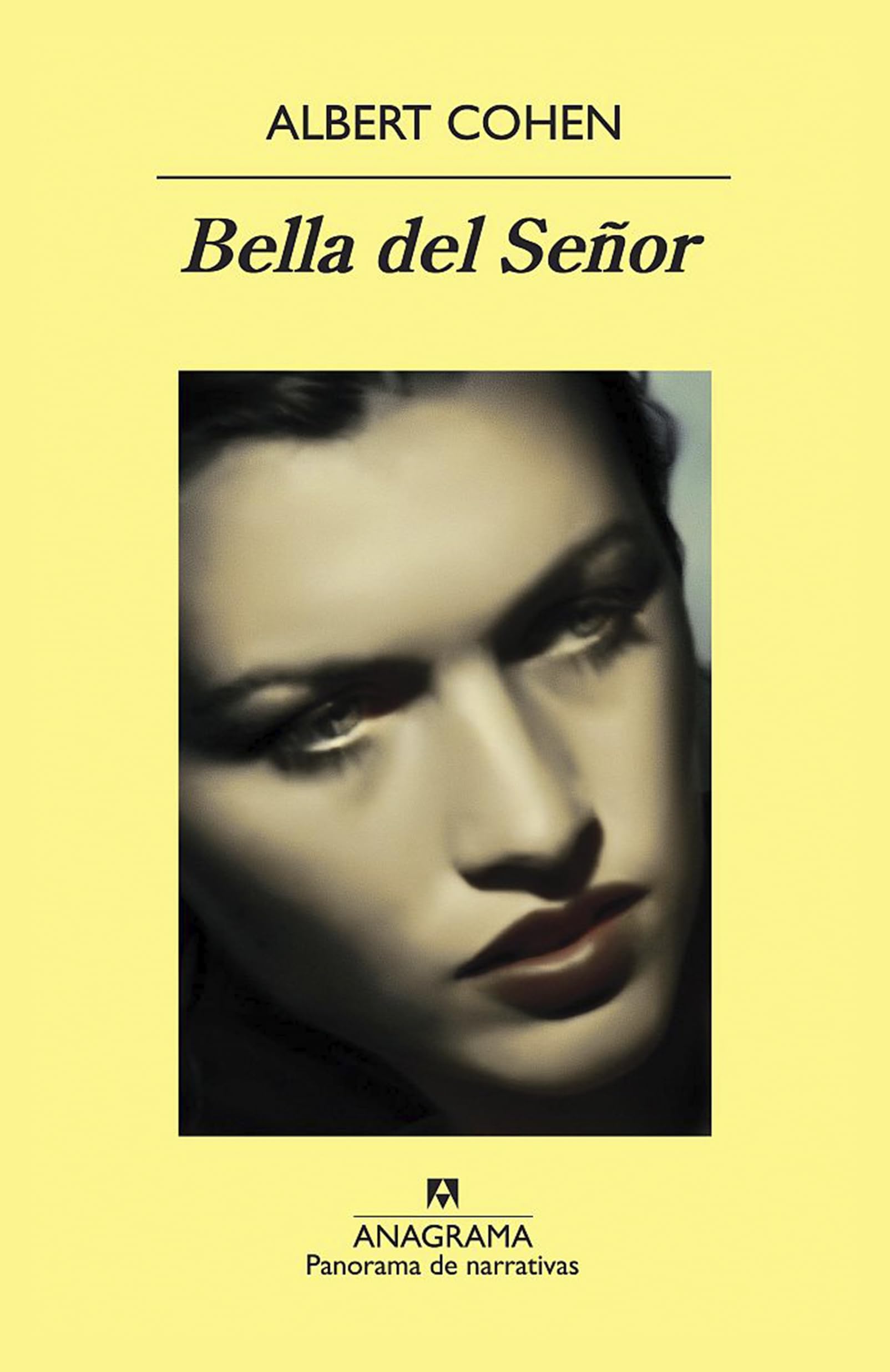 Bella del Señor (Panorama de narrativas, Band 100) Books