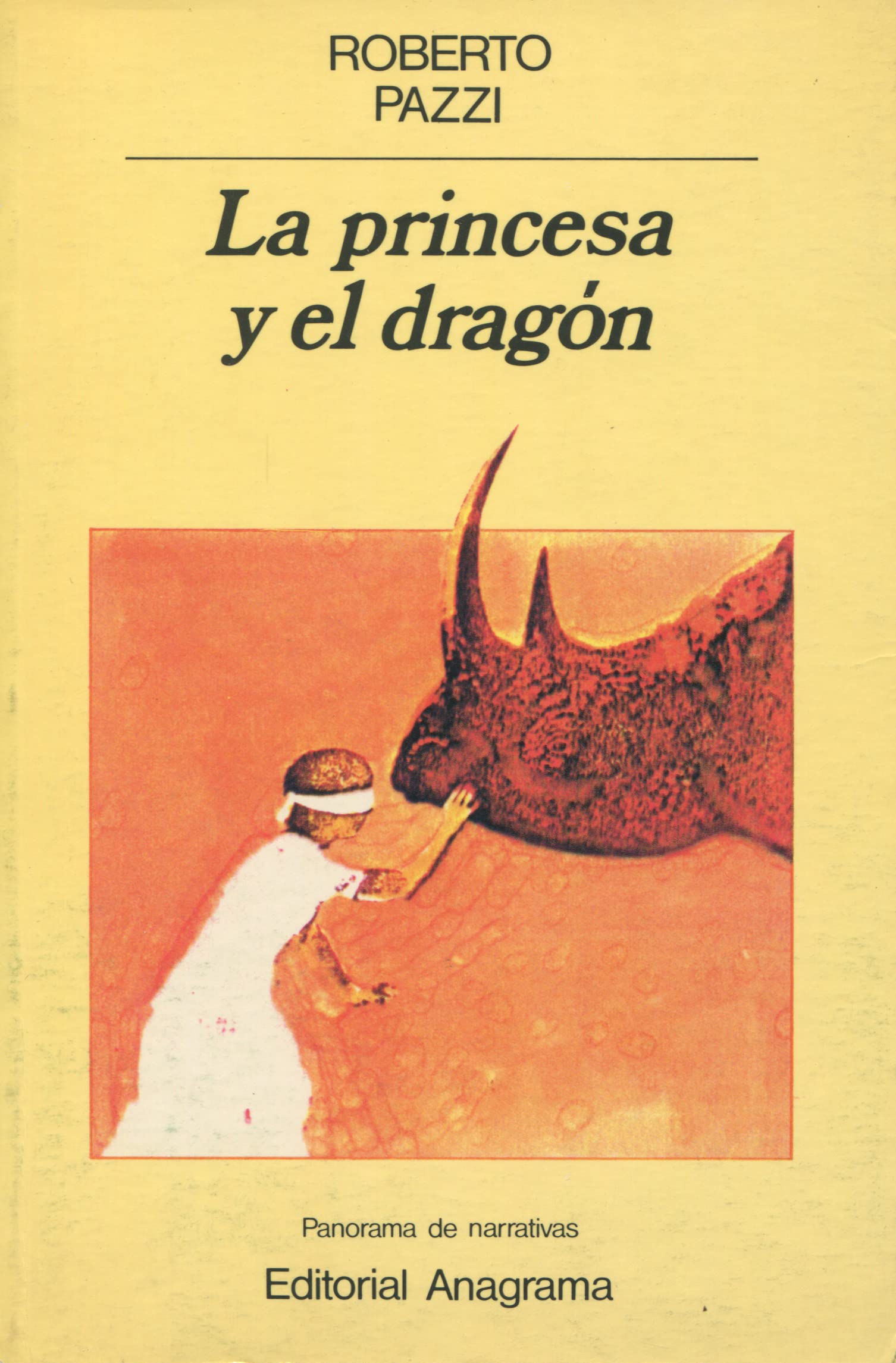 La princesa y el dragón (Panorama de narrativas, Band 120) Contemporary literature